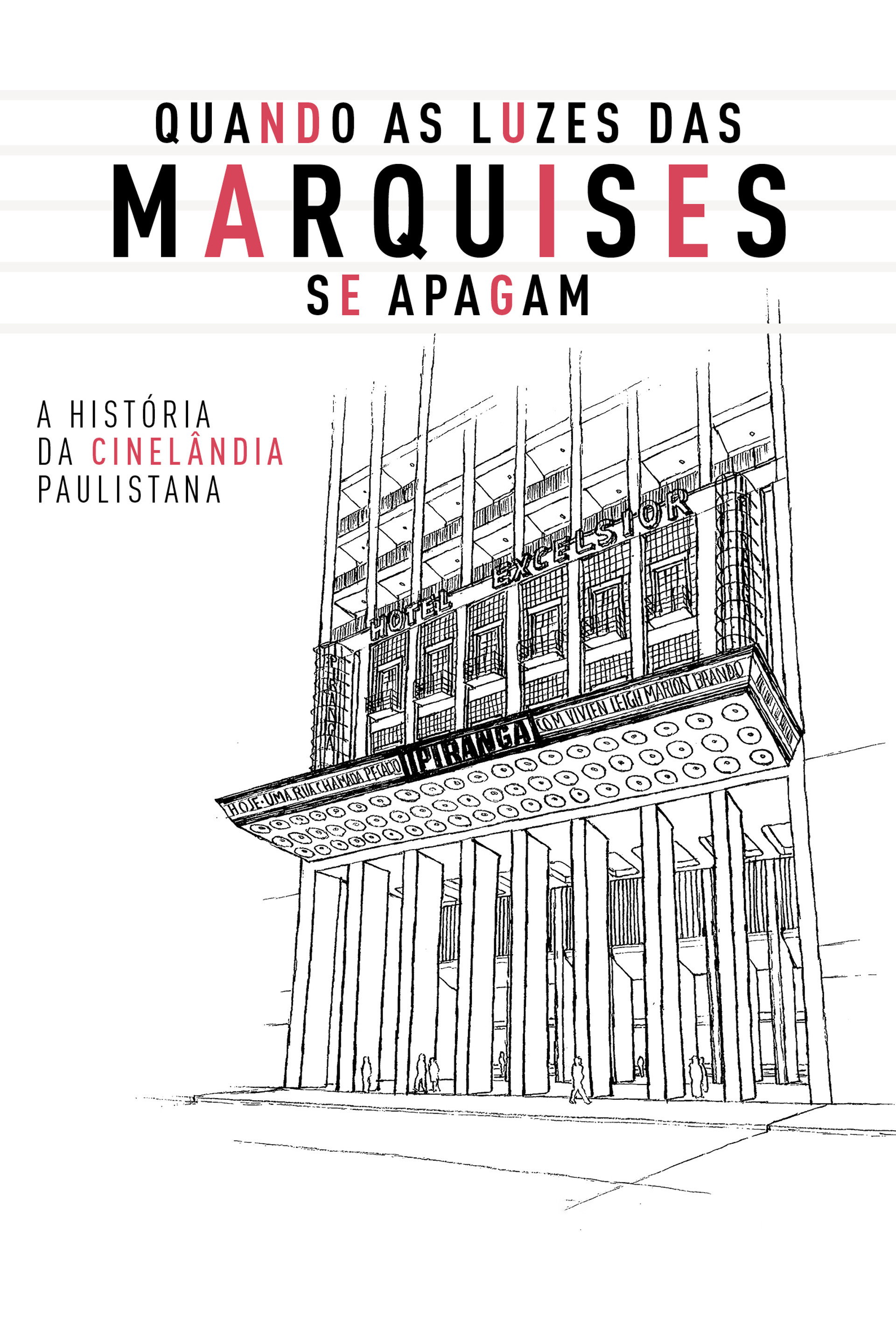 Quando as Luzes das Marquises se Apagam