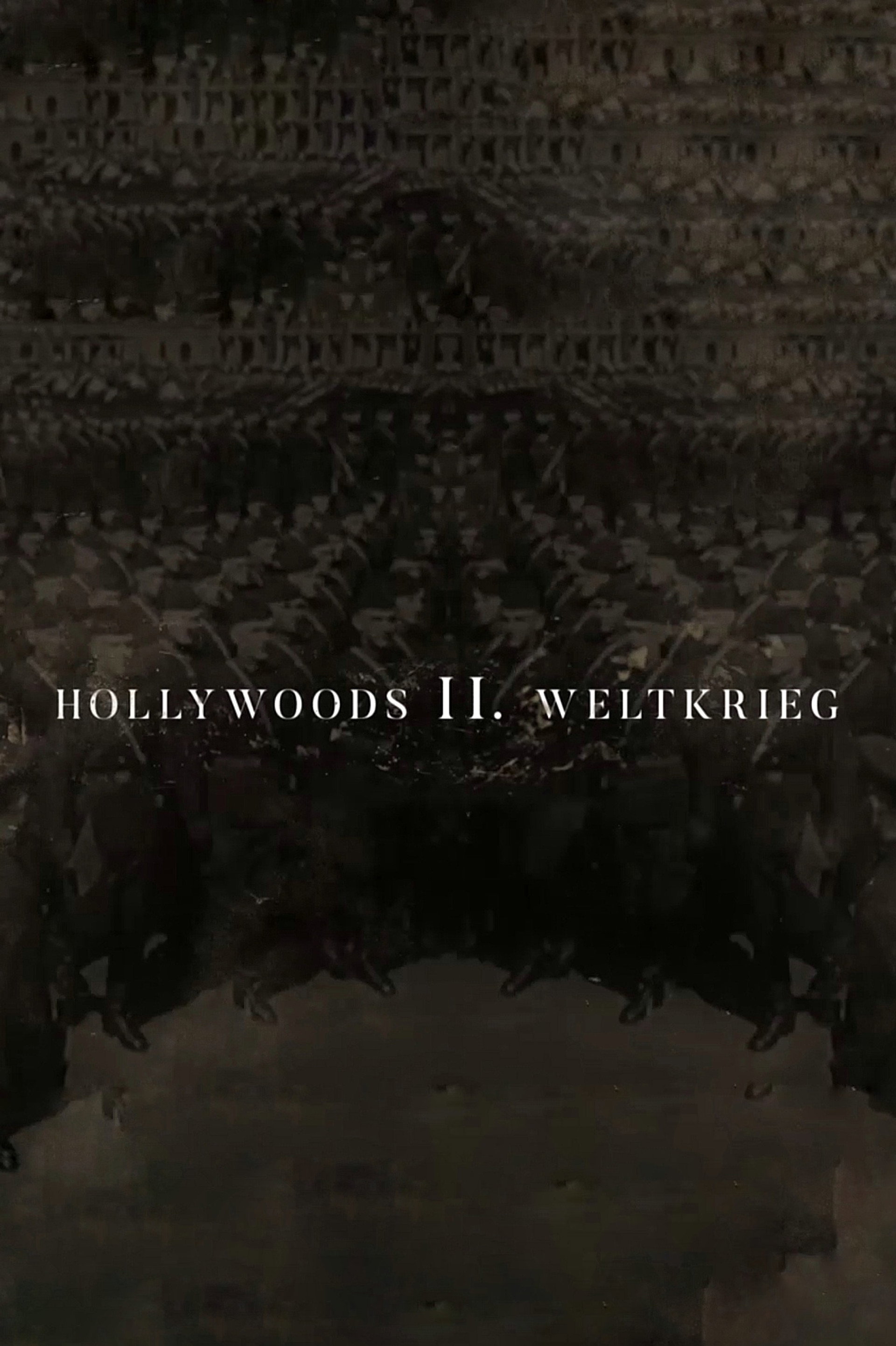 Hollywoods Zweiter Weltkrieg