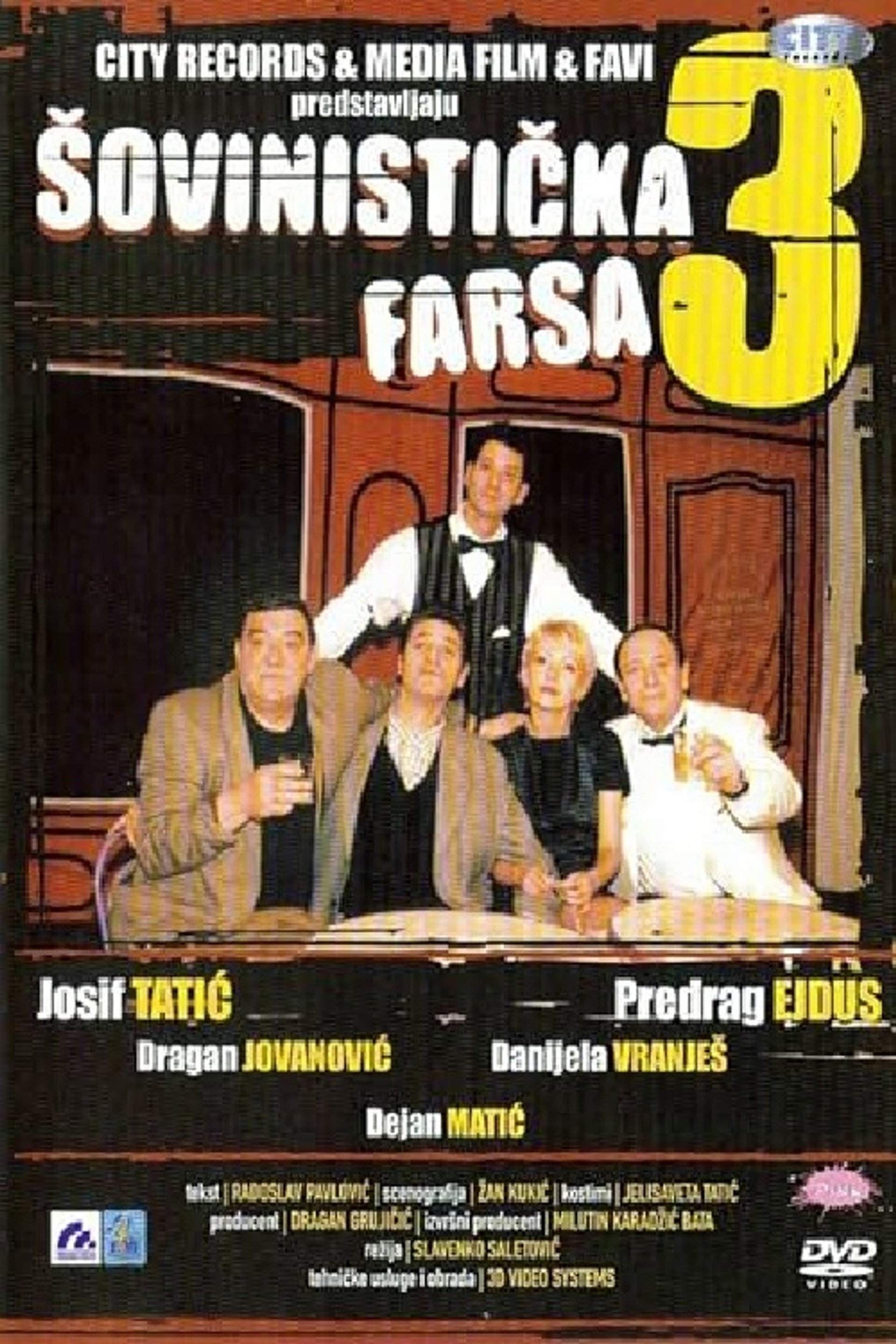 Šovinistička farsa 3