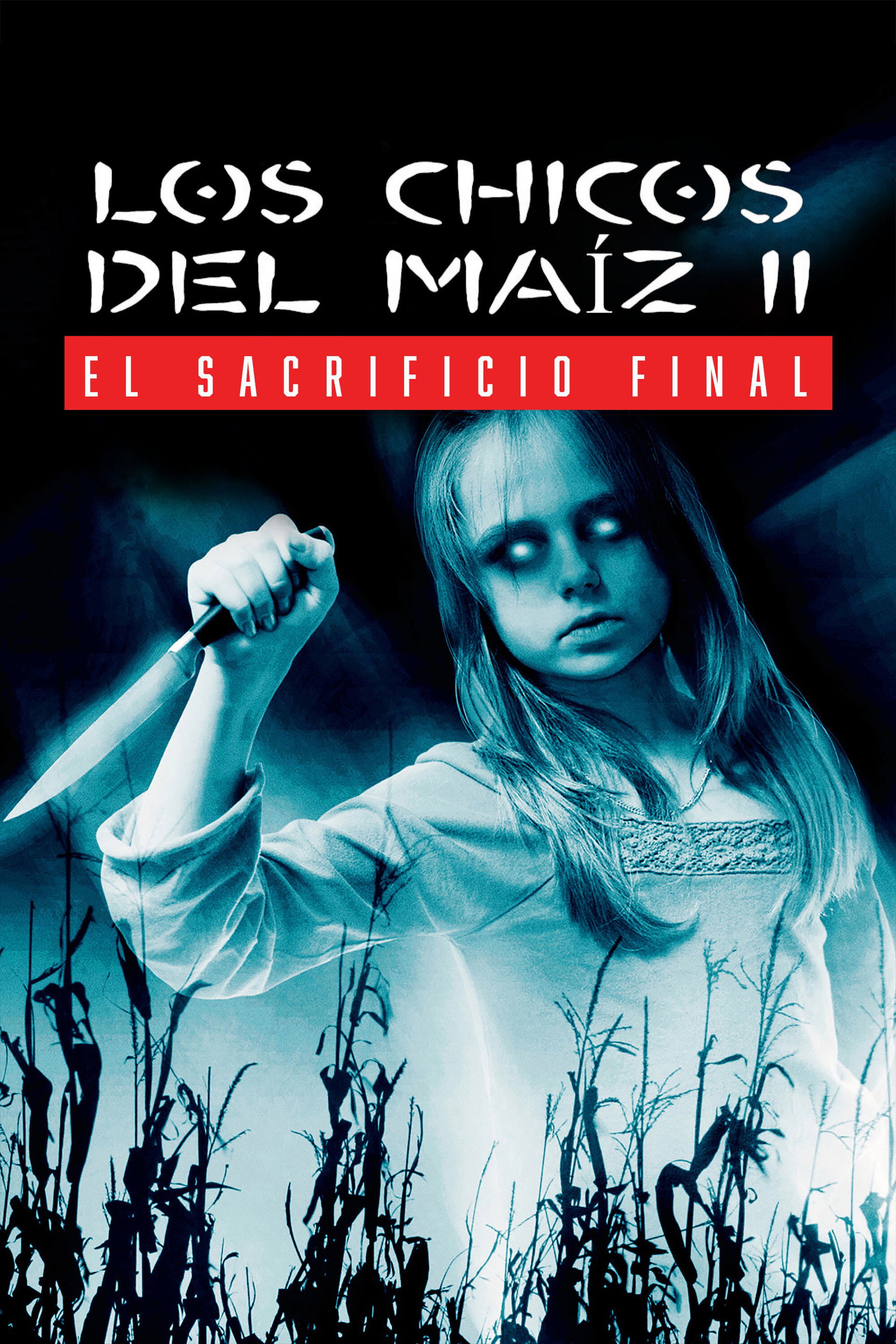 Los chicos del maíz II: El sacrificio final