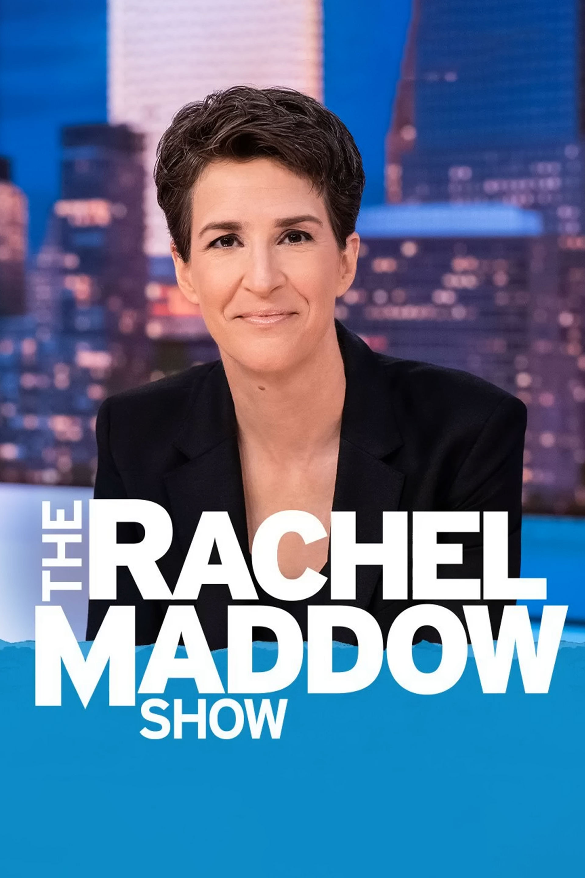 The Rachel Maddow Show