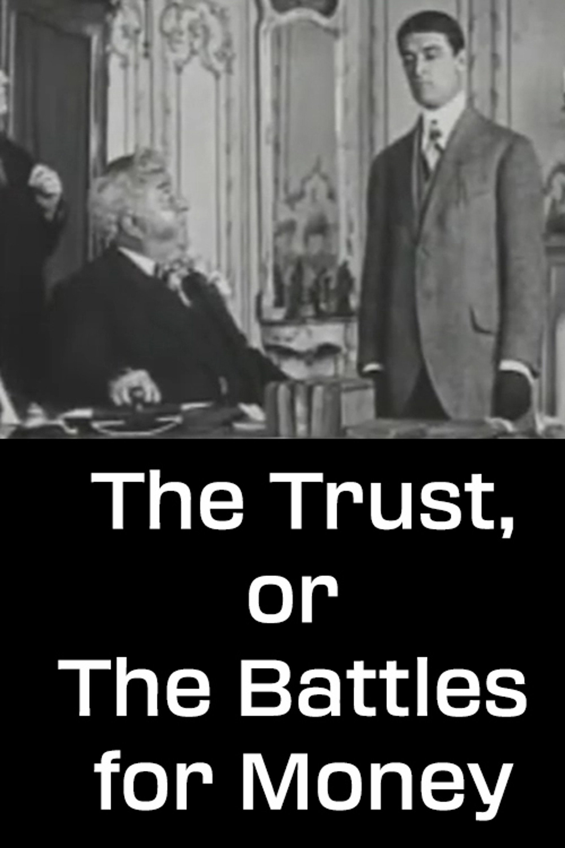Le Trust, ou Les Batailles de l'argent