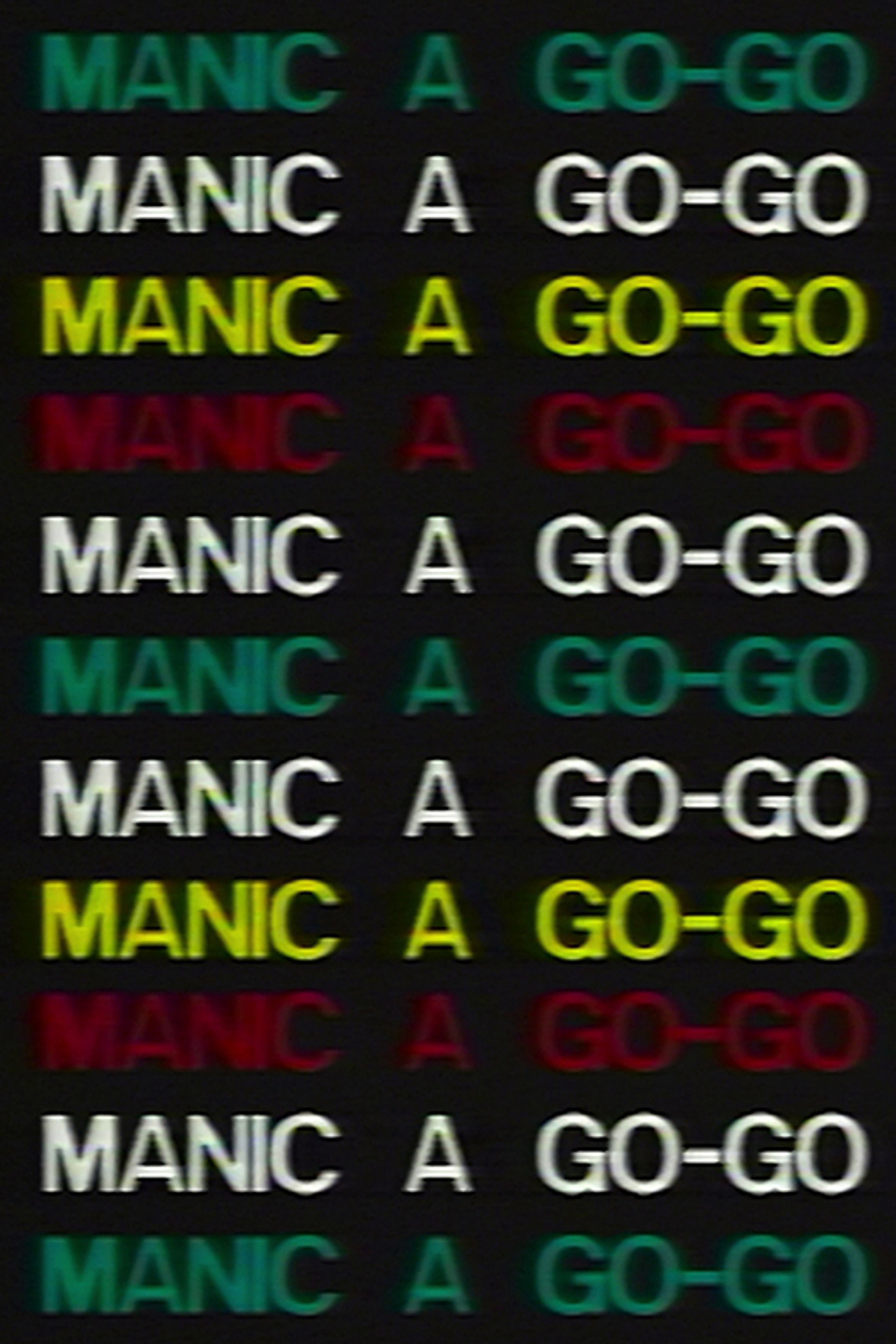 Manic a Go-Go