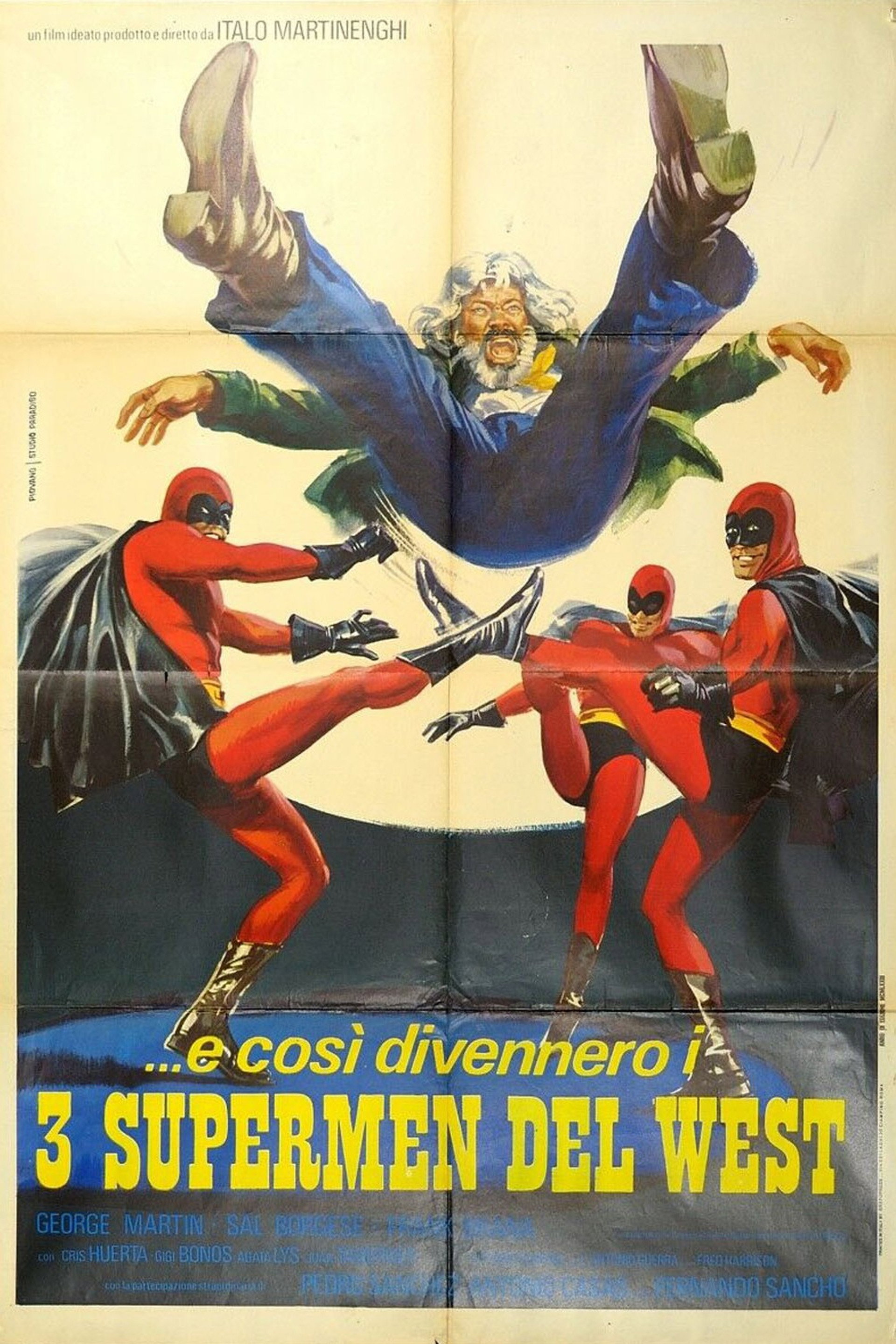 ...e così divennero i tre supermen del West
