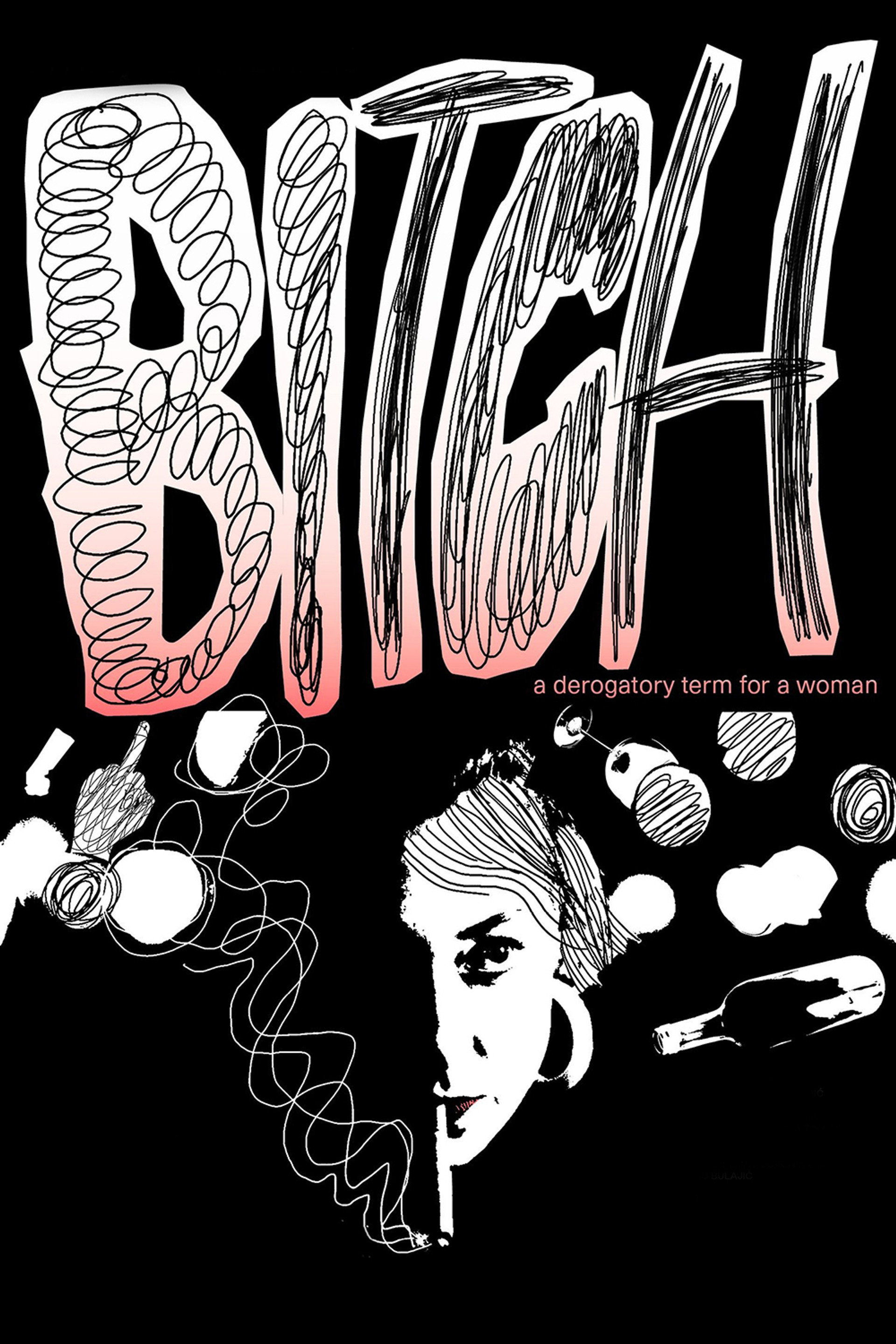 Bitch, A Derogatory Term for a Woman