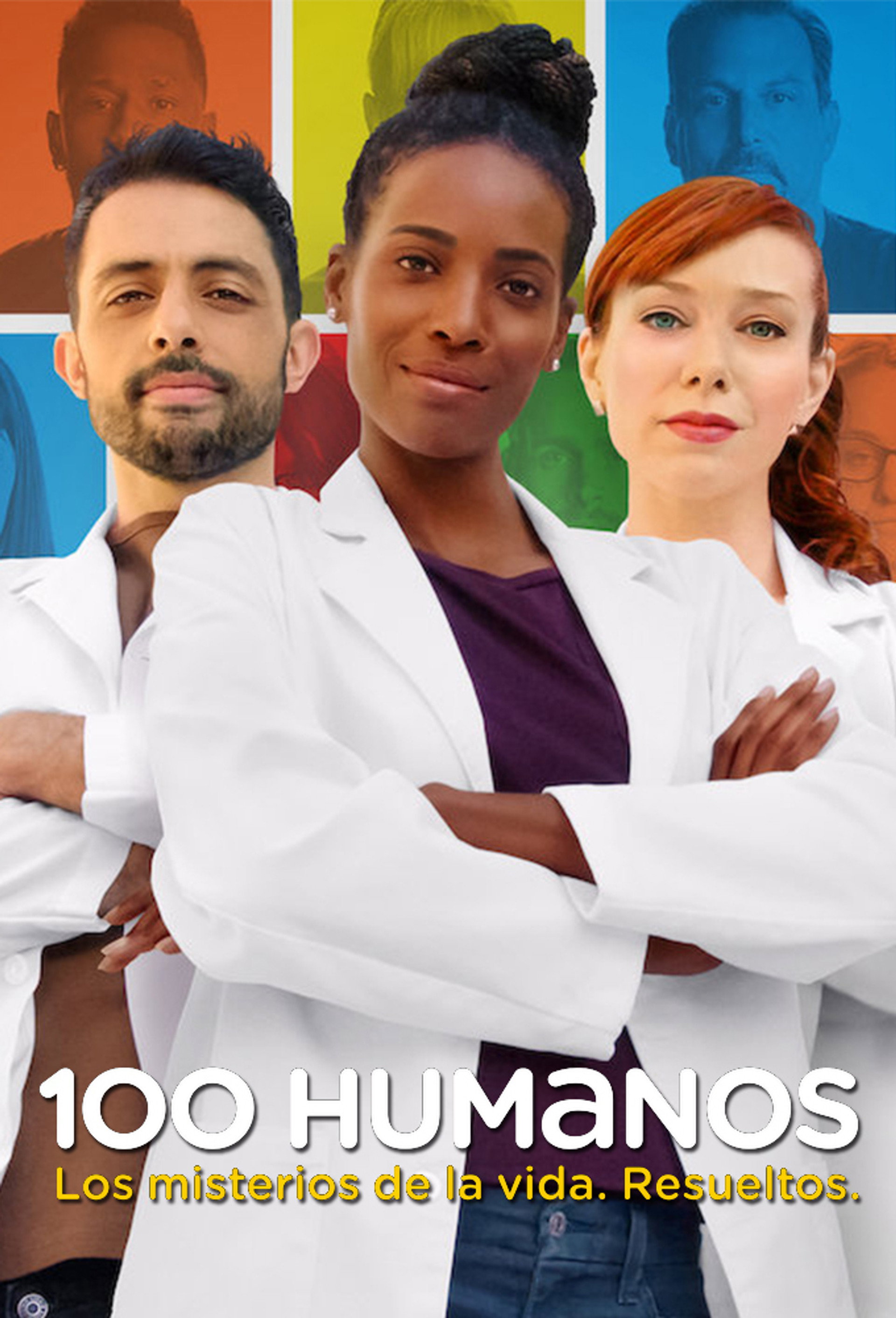 100 Humanos: Los misterios de la vida. Resueltos.
