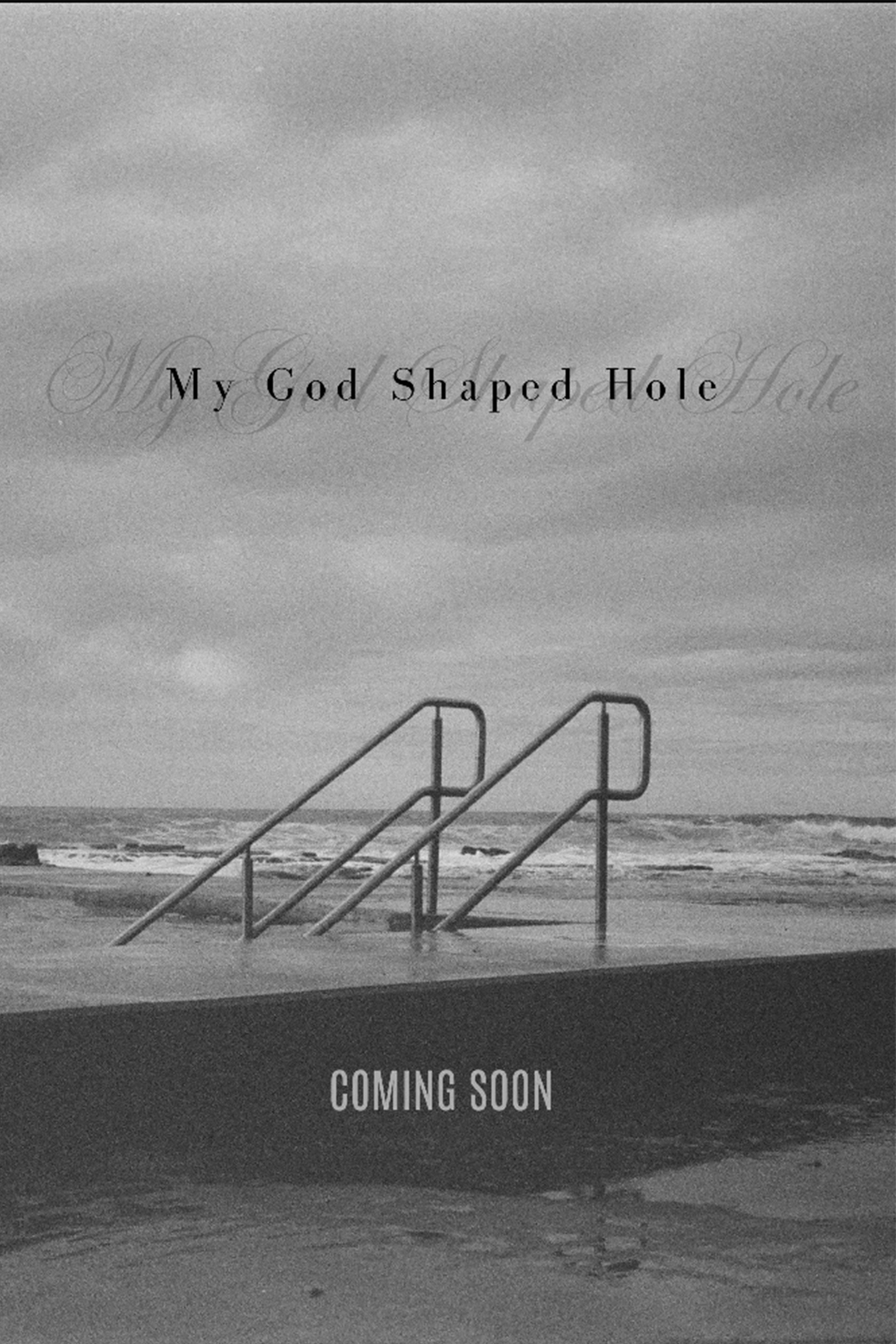 My God Shaped Hole