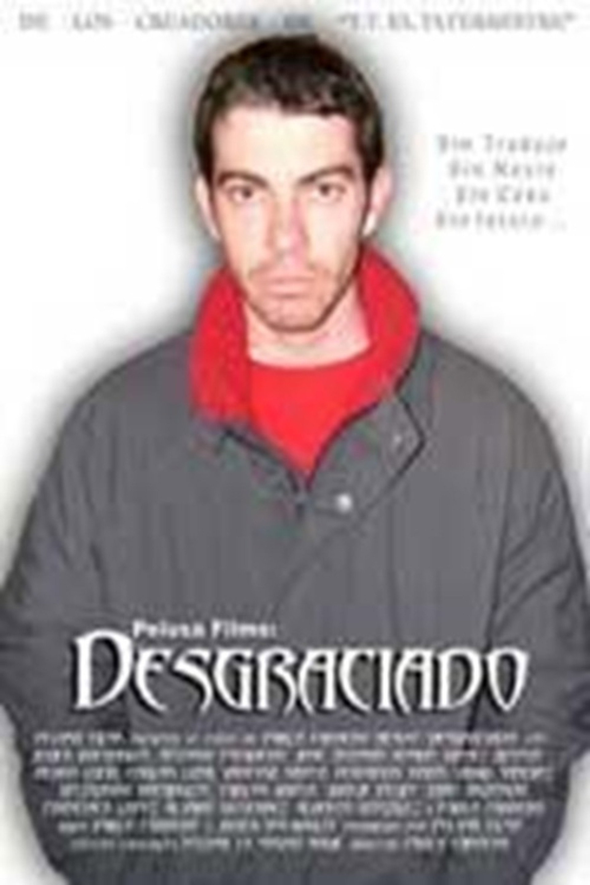 El desgraciado