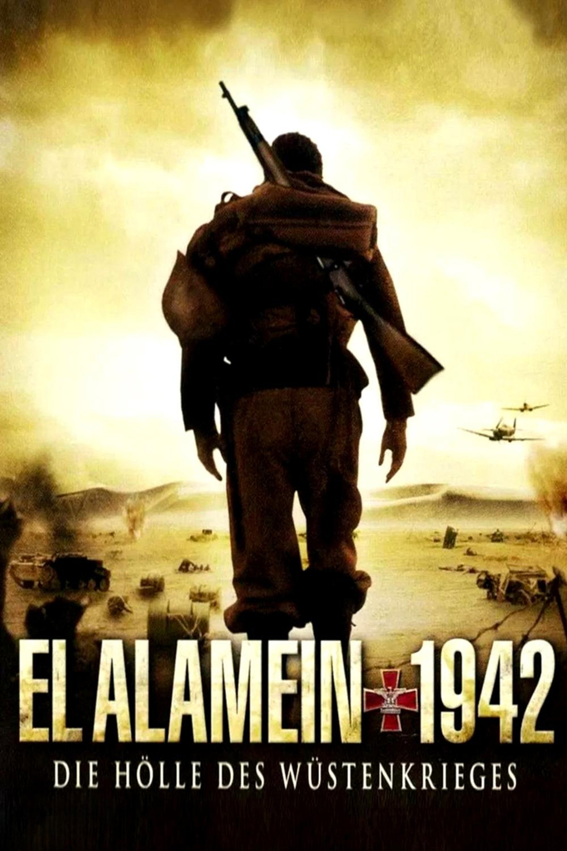 El Alamein 1942 - Die Hölle des Wüstenkrieges