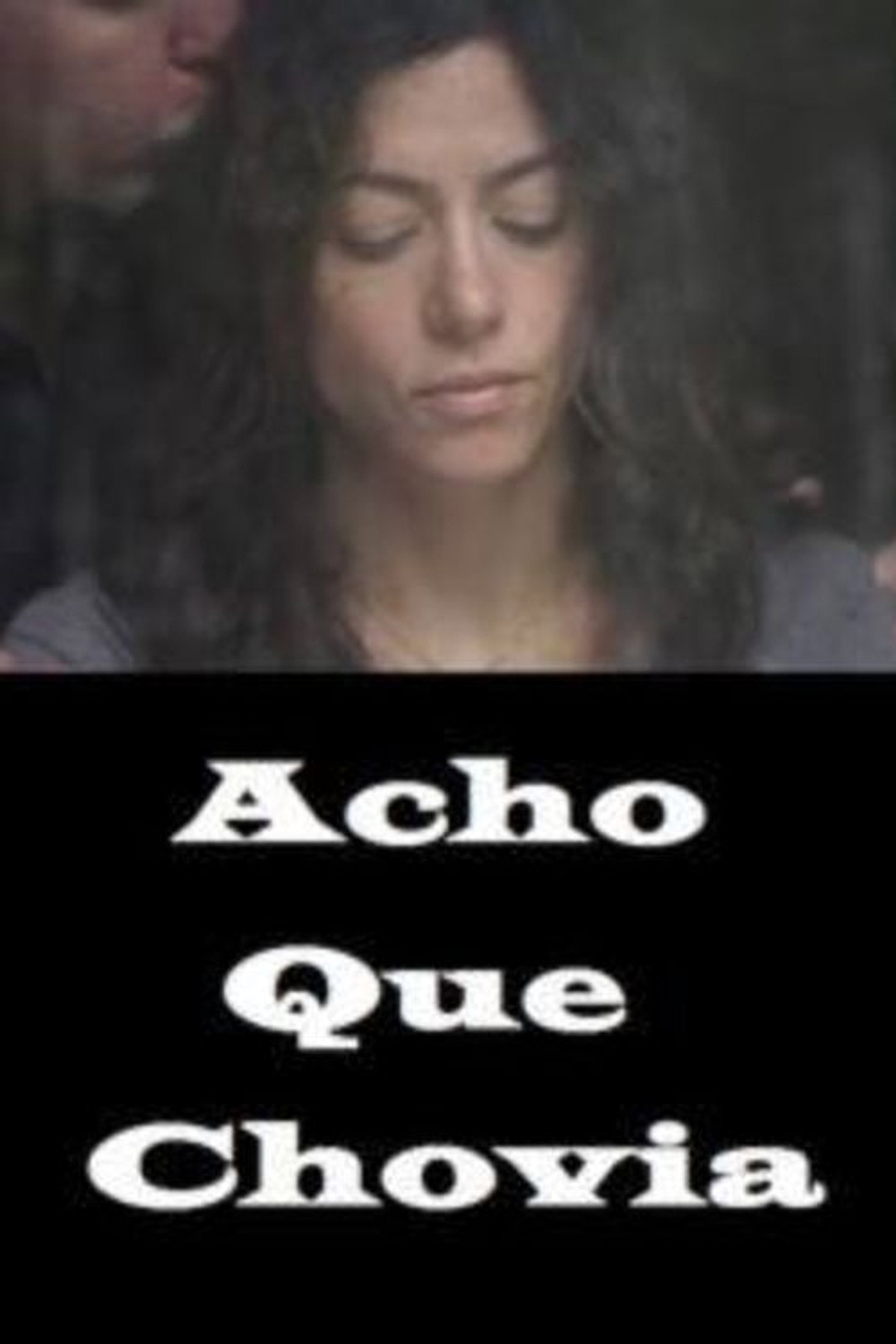 Acho que Chovia