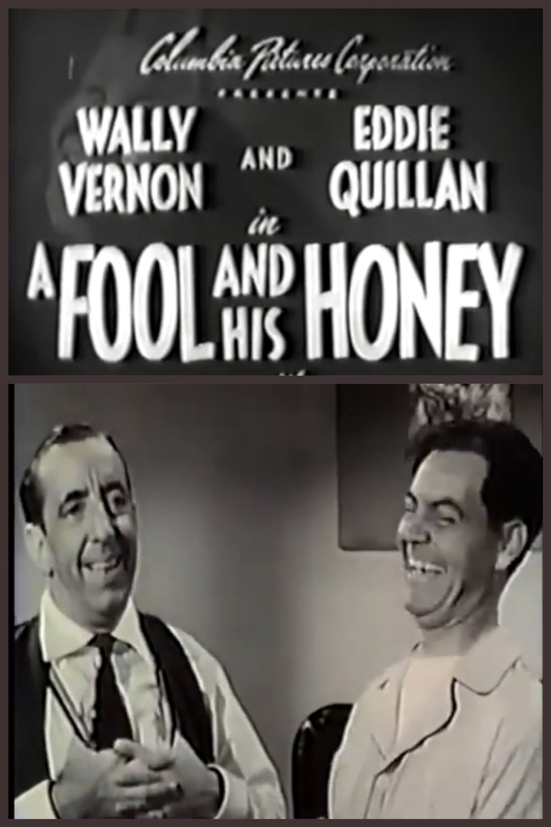 A Fool and His Honey