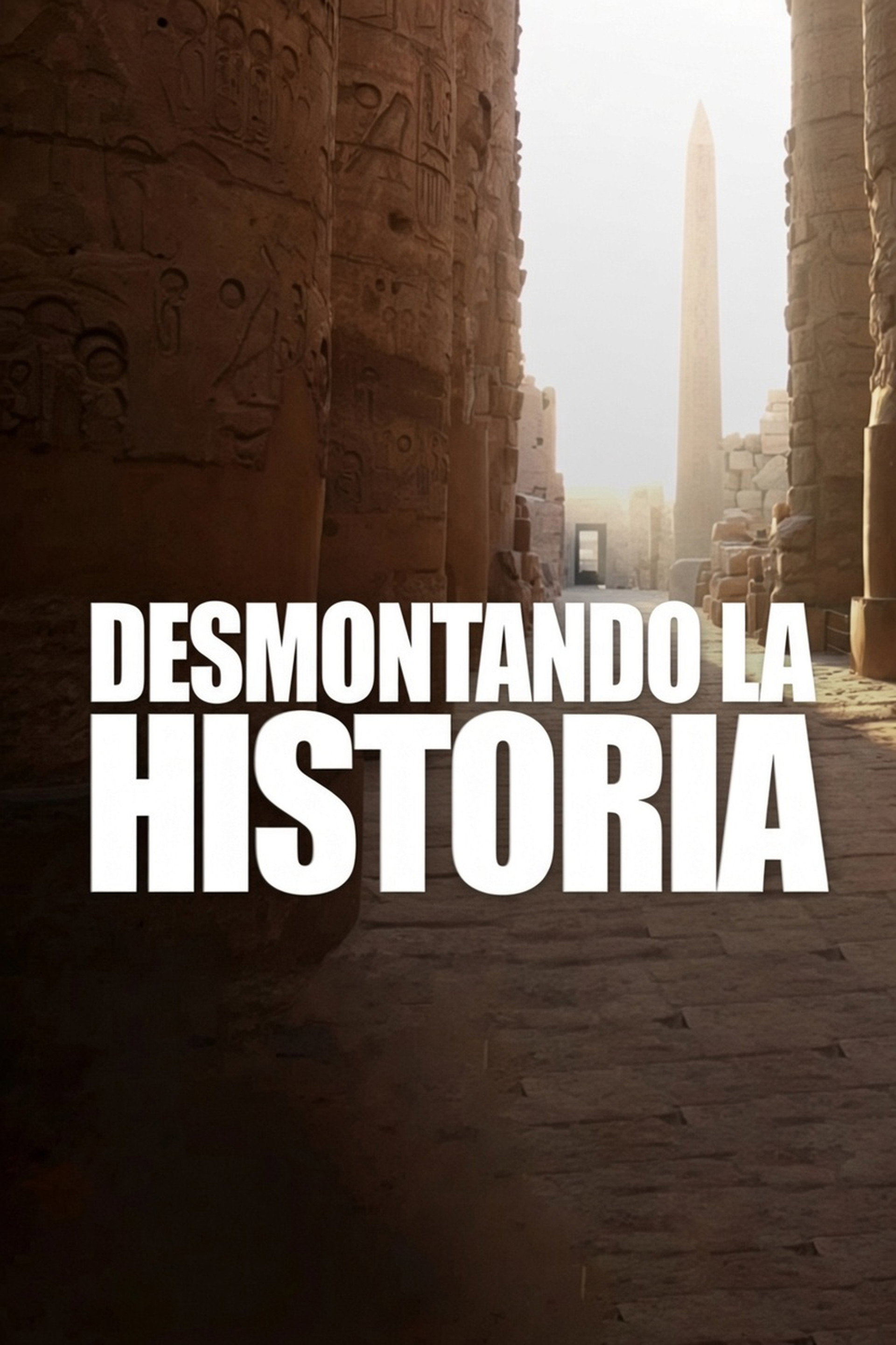 Desmontando la Historia