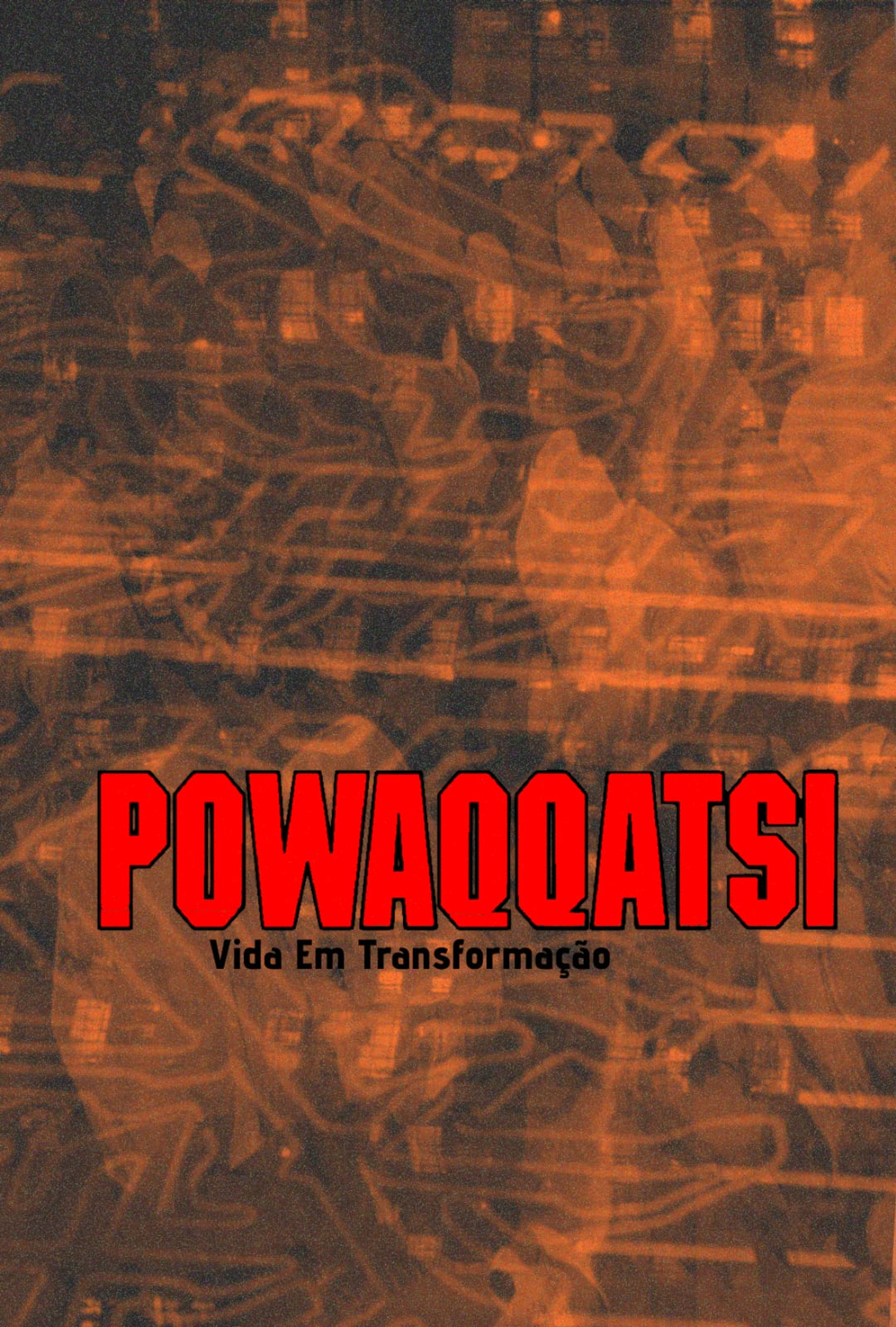 Powaqqatsi: Vida Em Transformação
