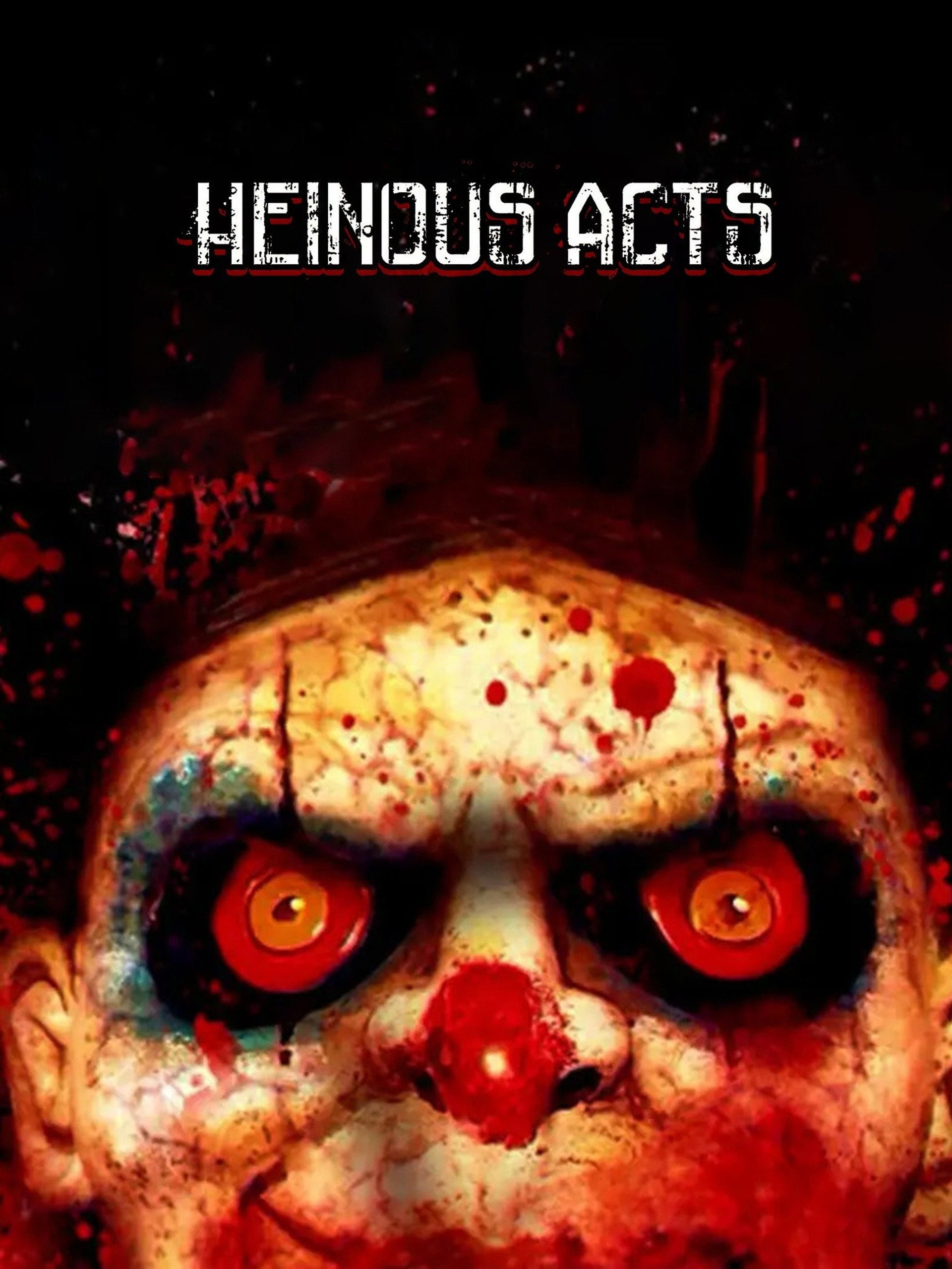 Heinous Acts