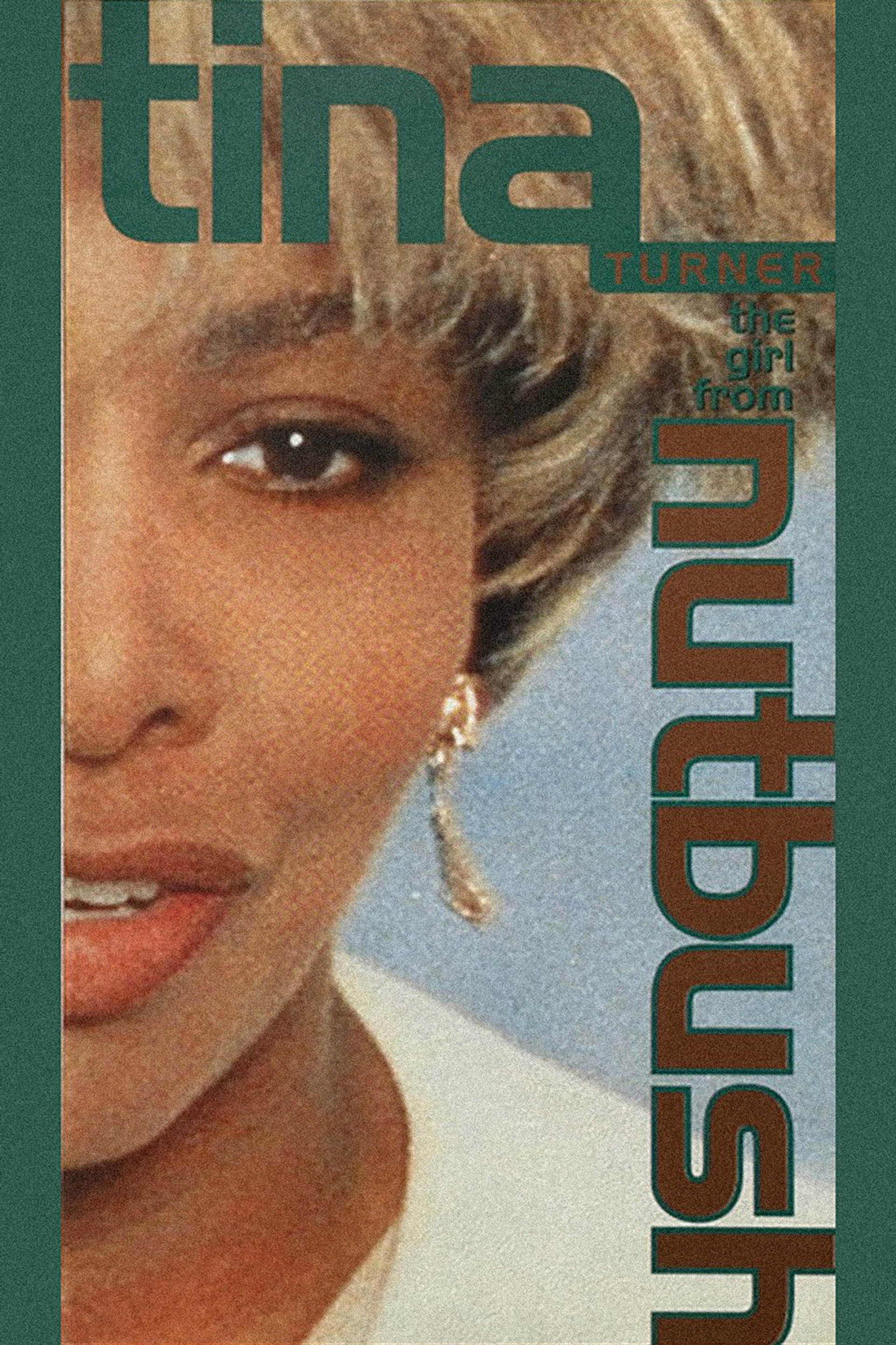 Tina Turner: The Girl from Nutbush