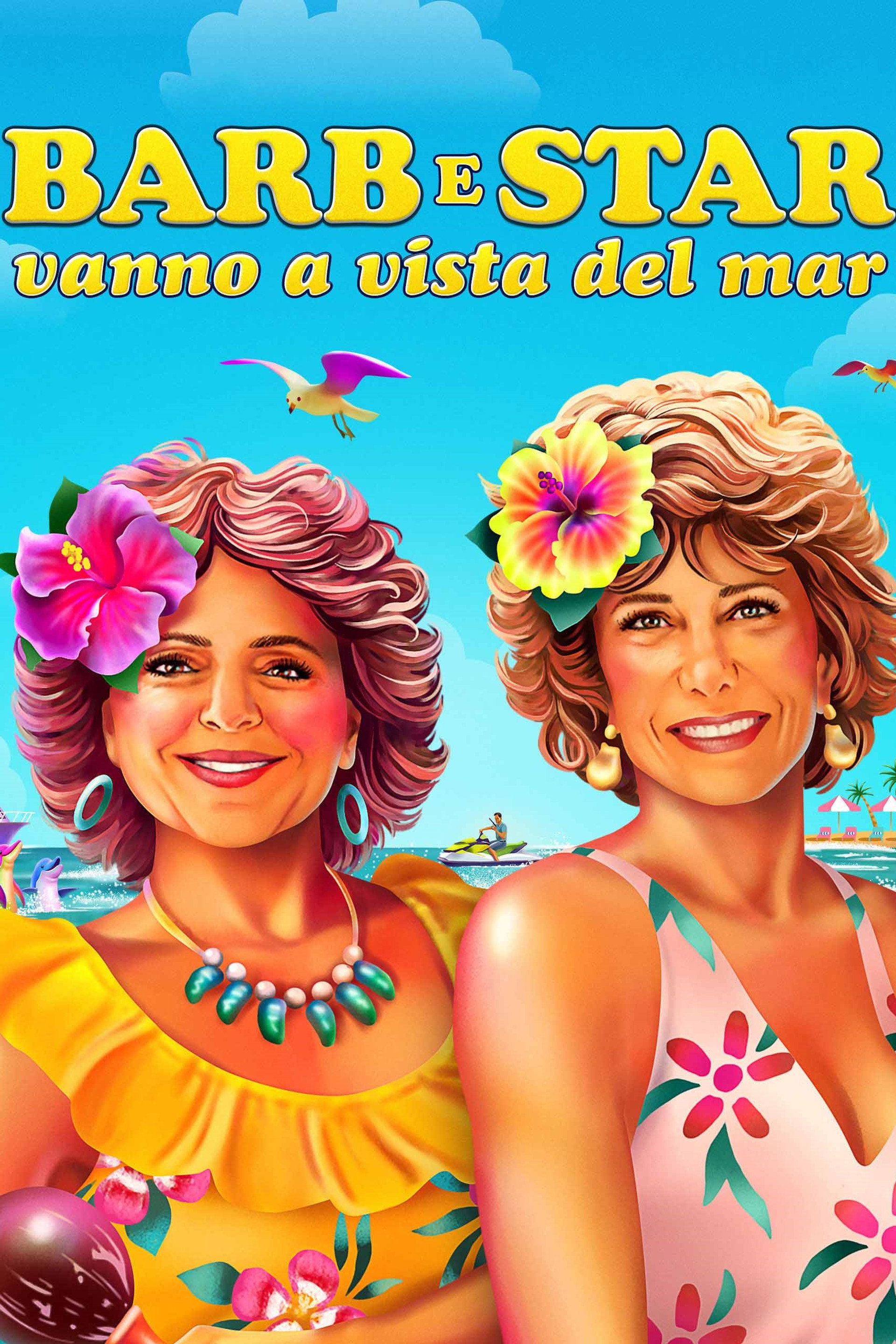 Barb e Star vanno a Vista Del Mar