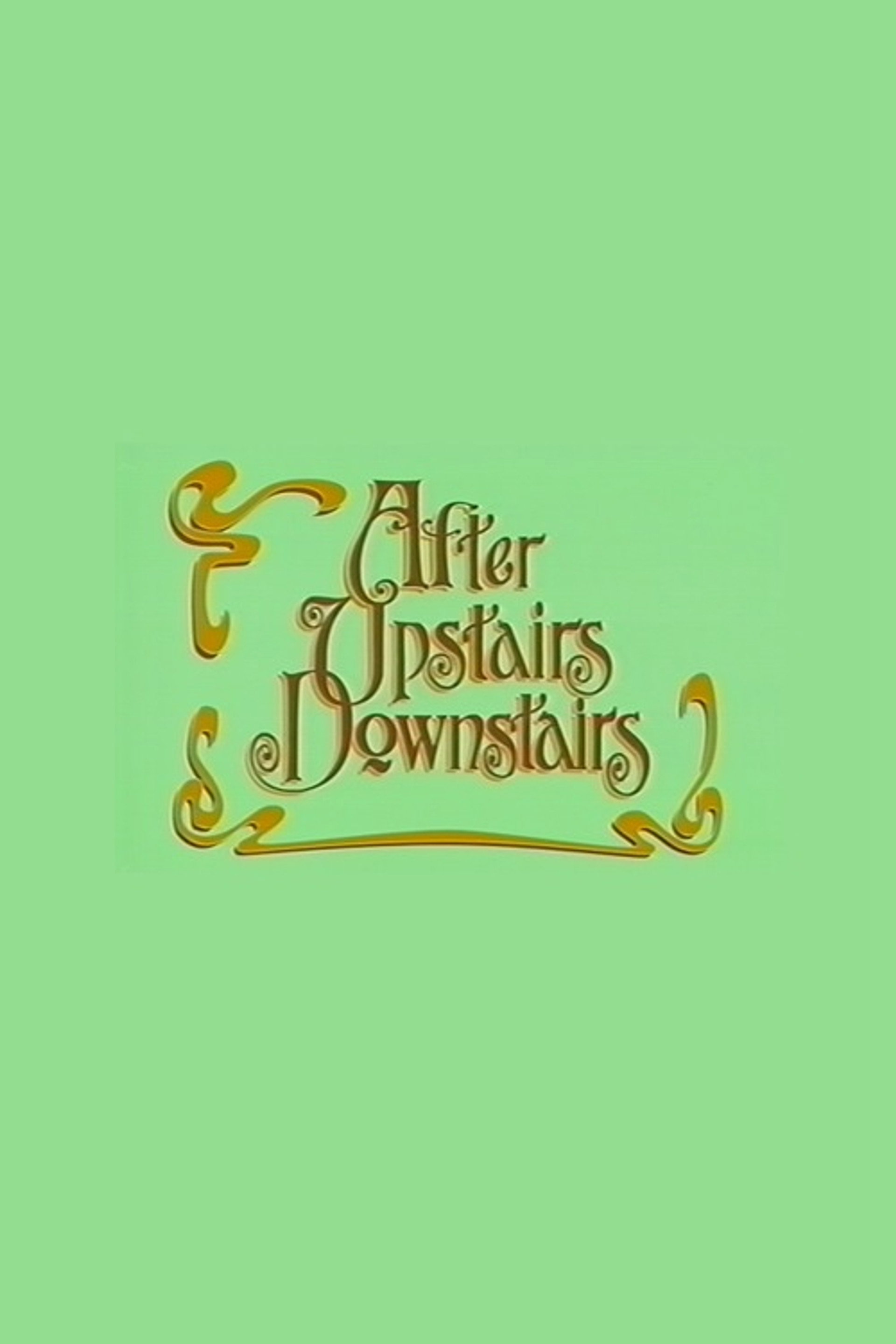 After Upstairs Downstairs