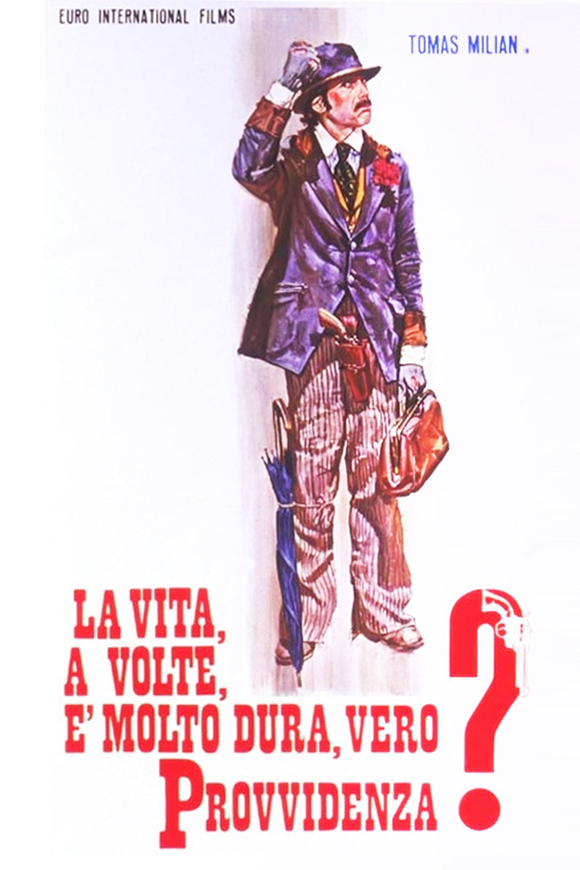 La vita, a volte, è molto dura, vero Provvidenza?