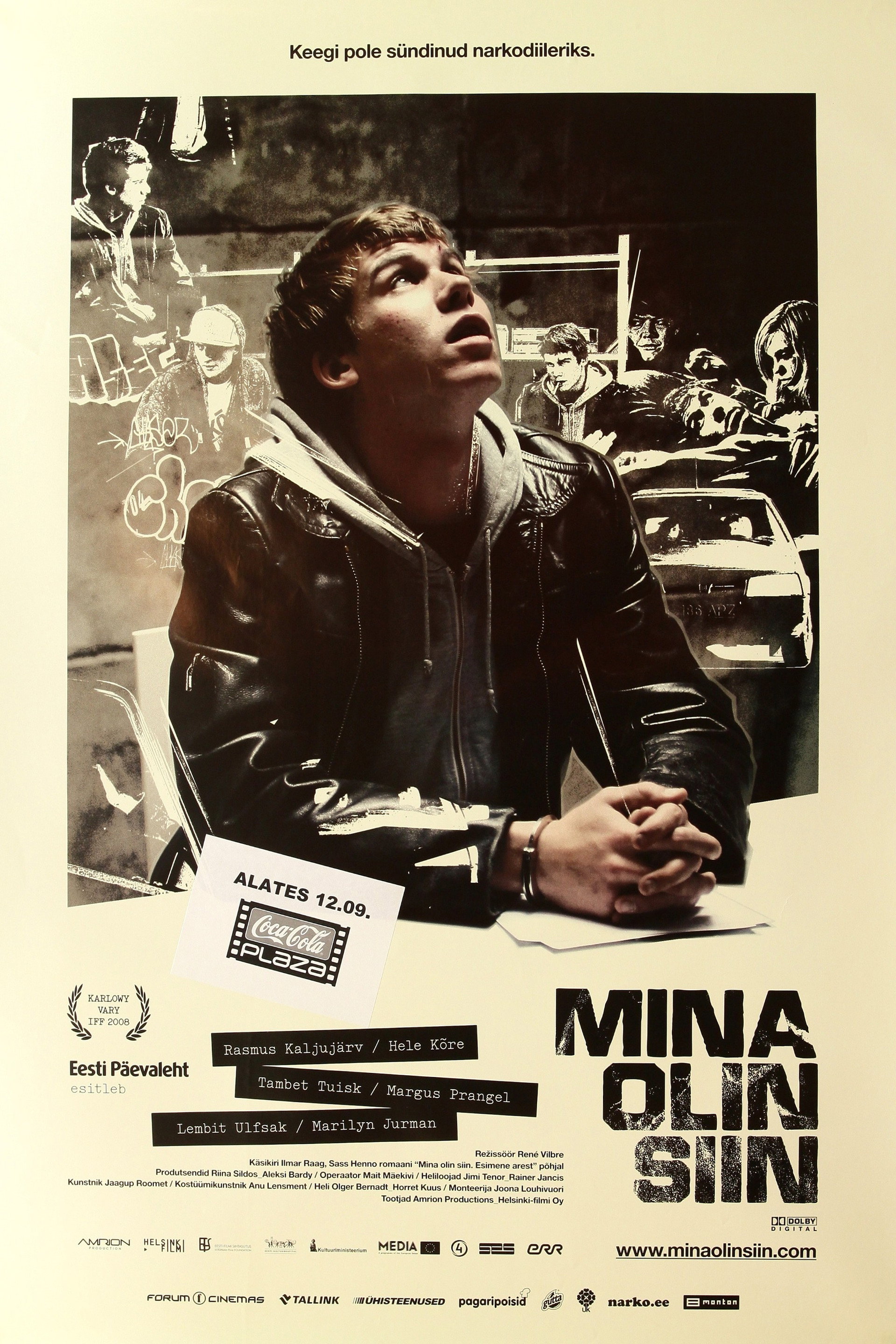 Mina olin siin