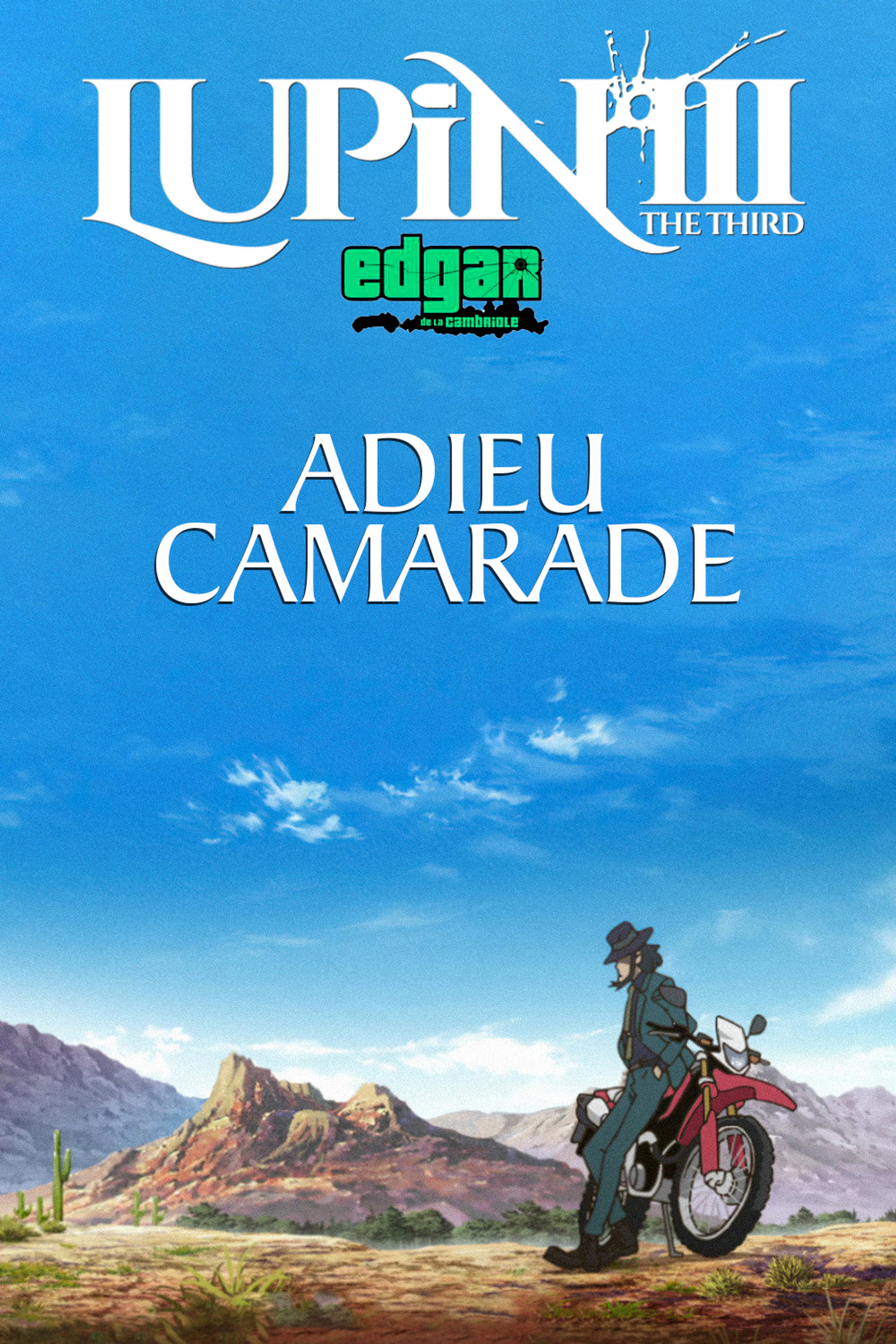 Lupin III : Adieu Camarade