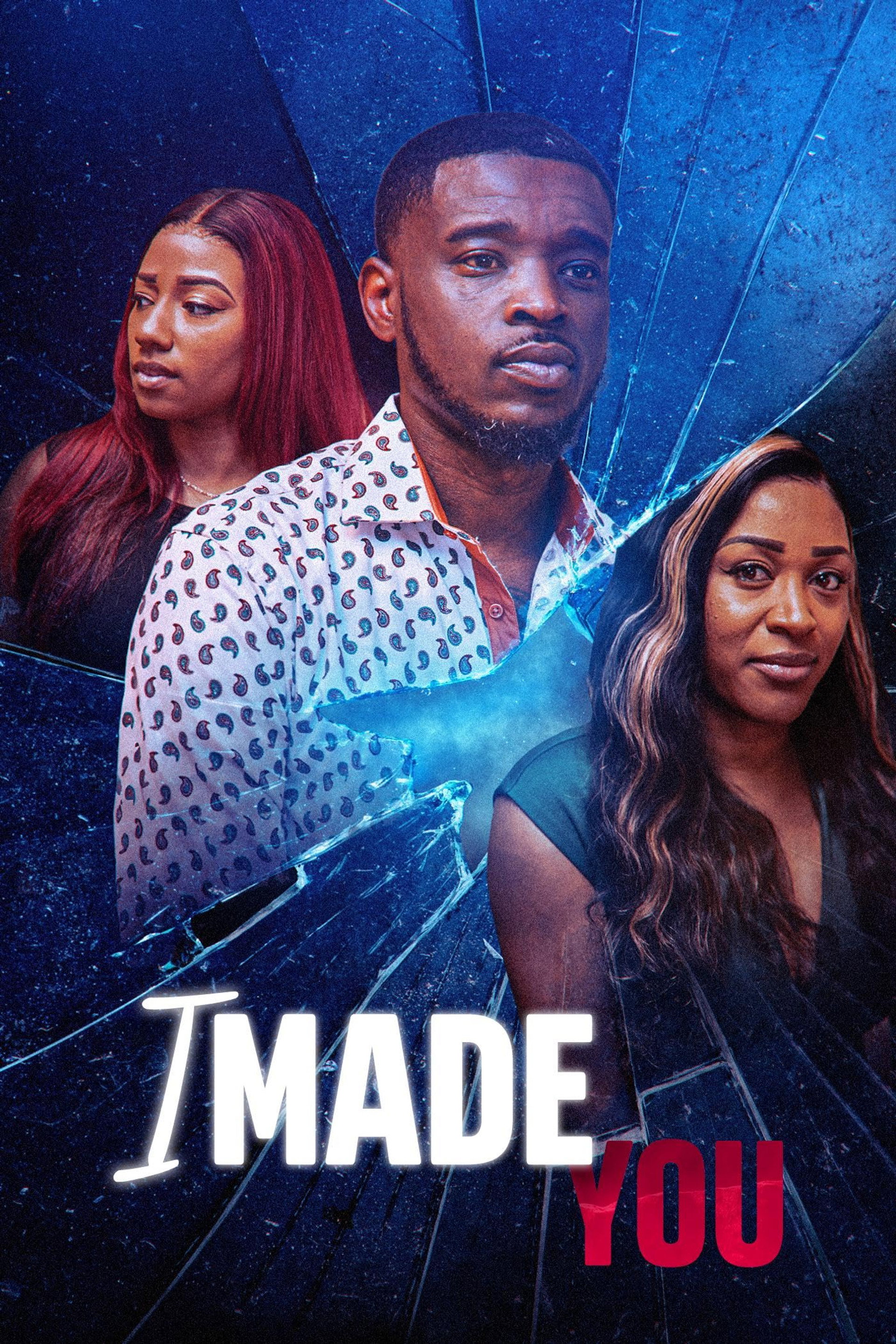 I Made You