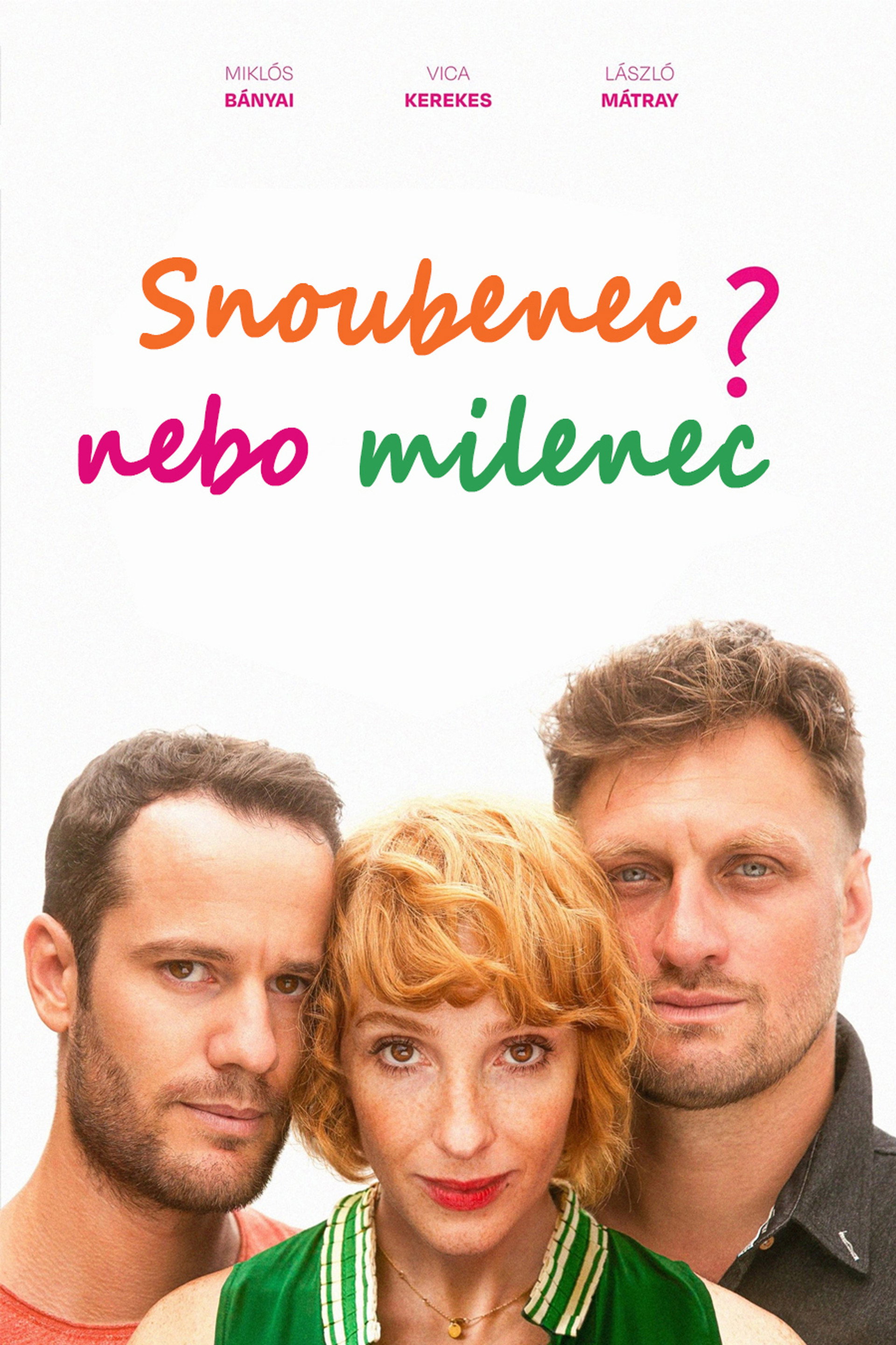 Snoubenec nebo milenec?