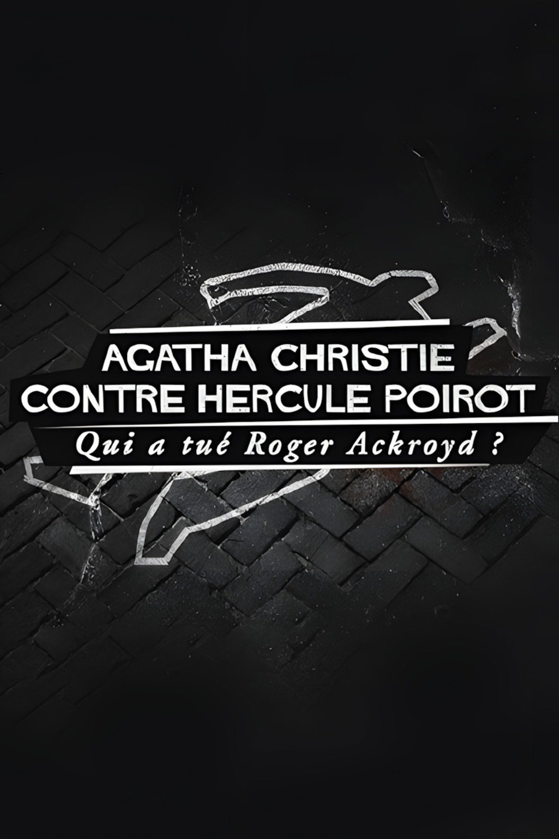 Agatha Christie gegen Hercule Poirot - Wer hat Roger Ackroyd getötet?
