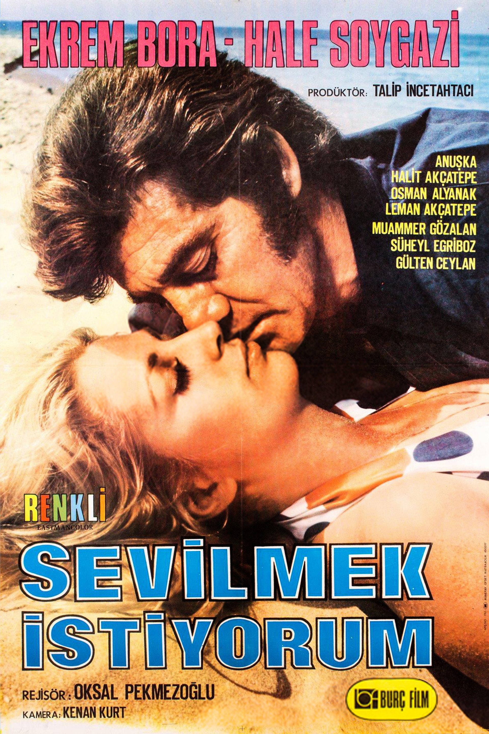 Sevilmek İstiyorum