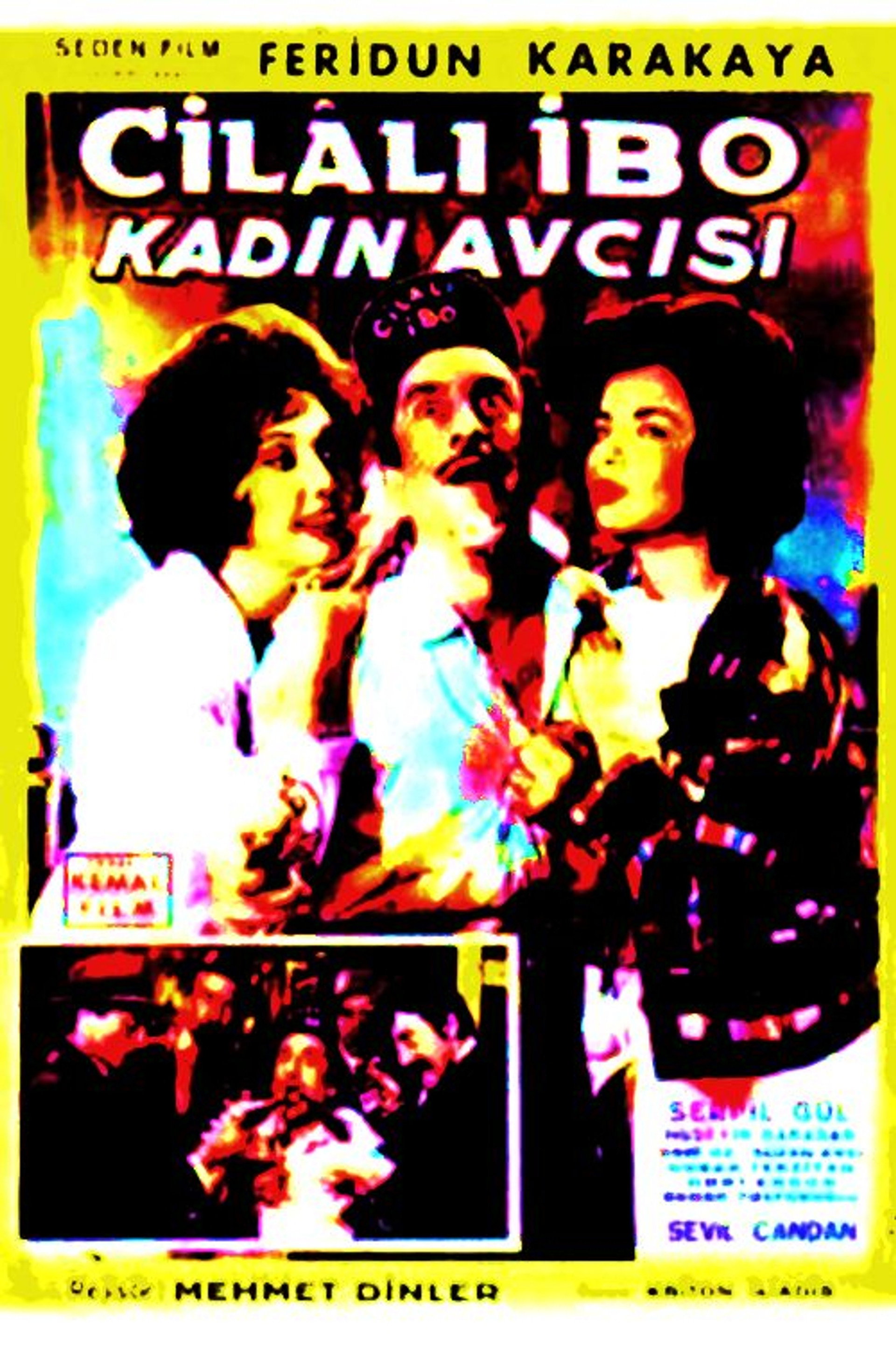 Cilalı İbo: Kadın Avcısı