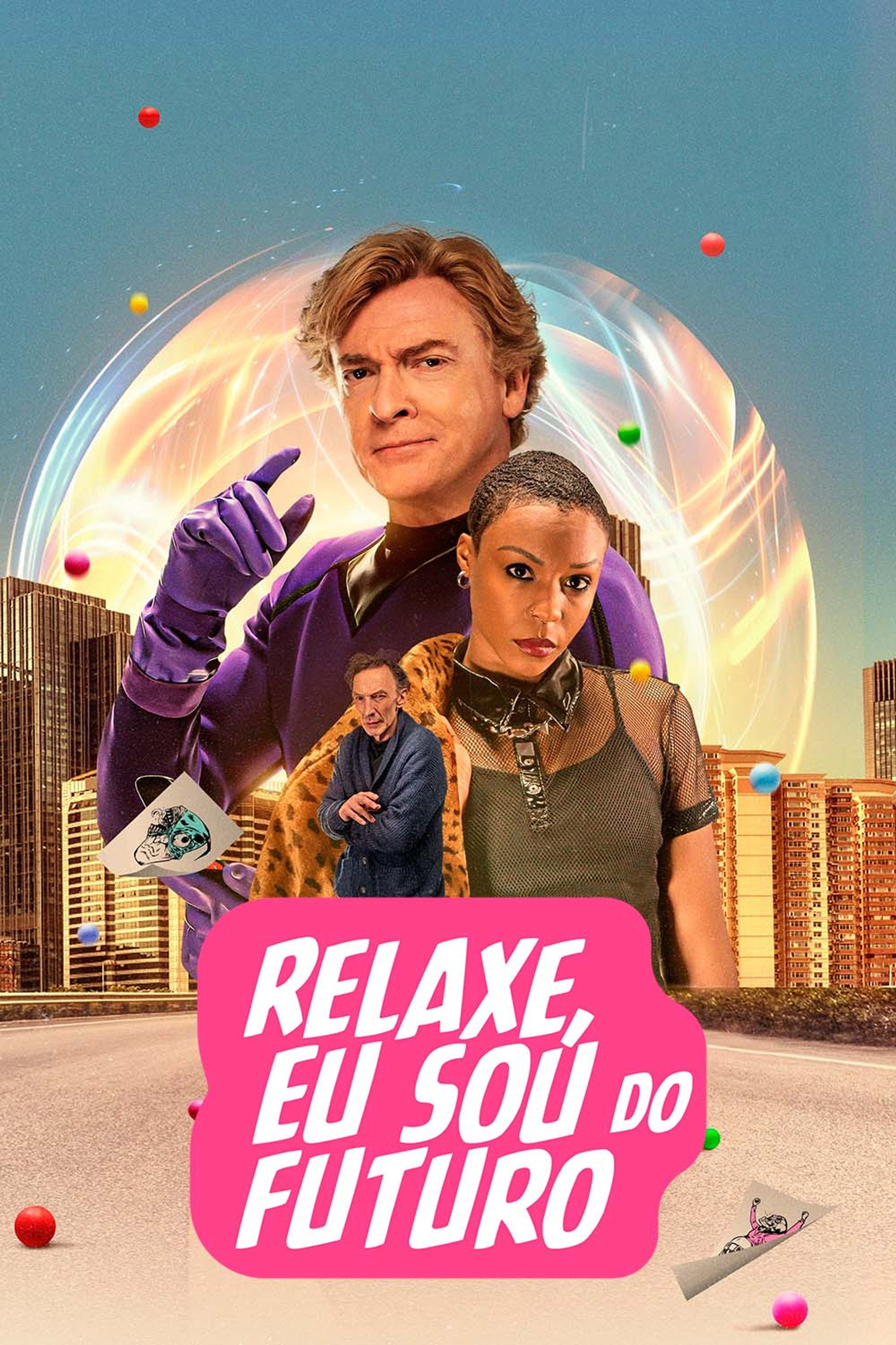 Relaxe, Eu Sou do Futuro