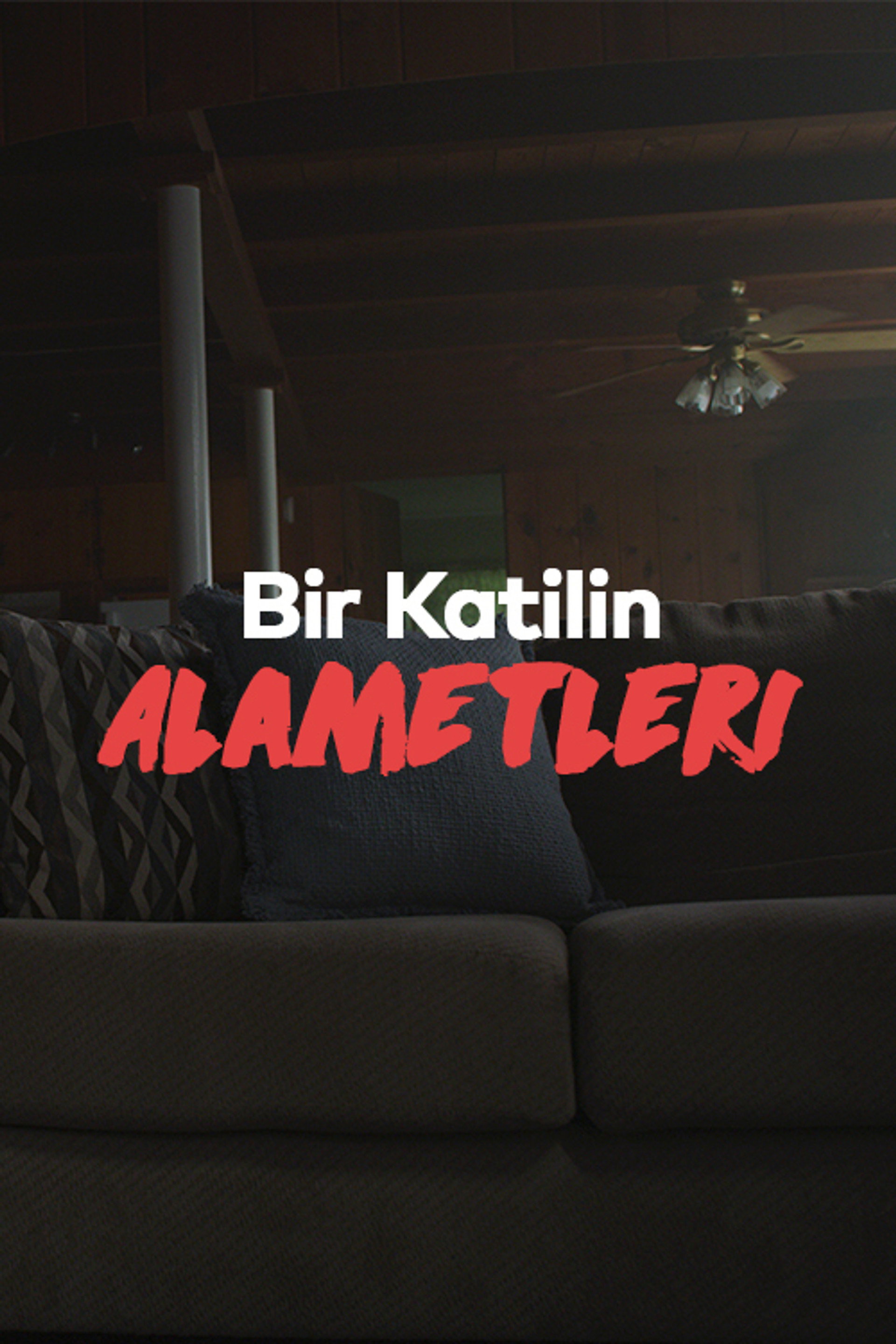 Bir Katilin Alametleri
