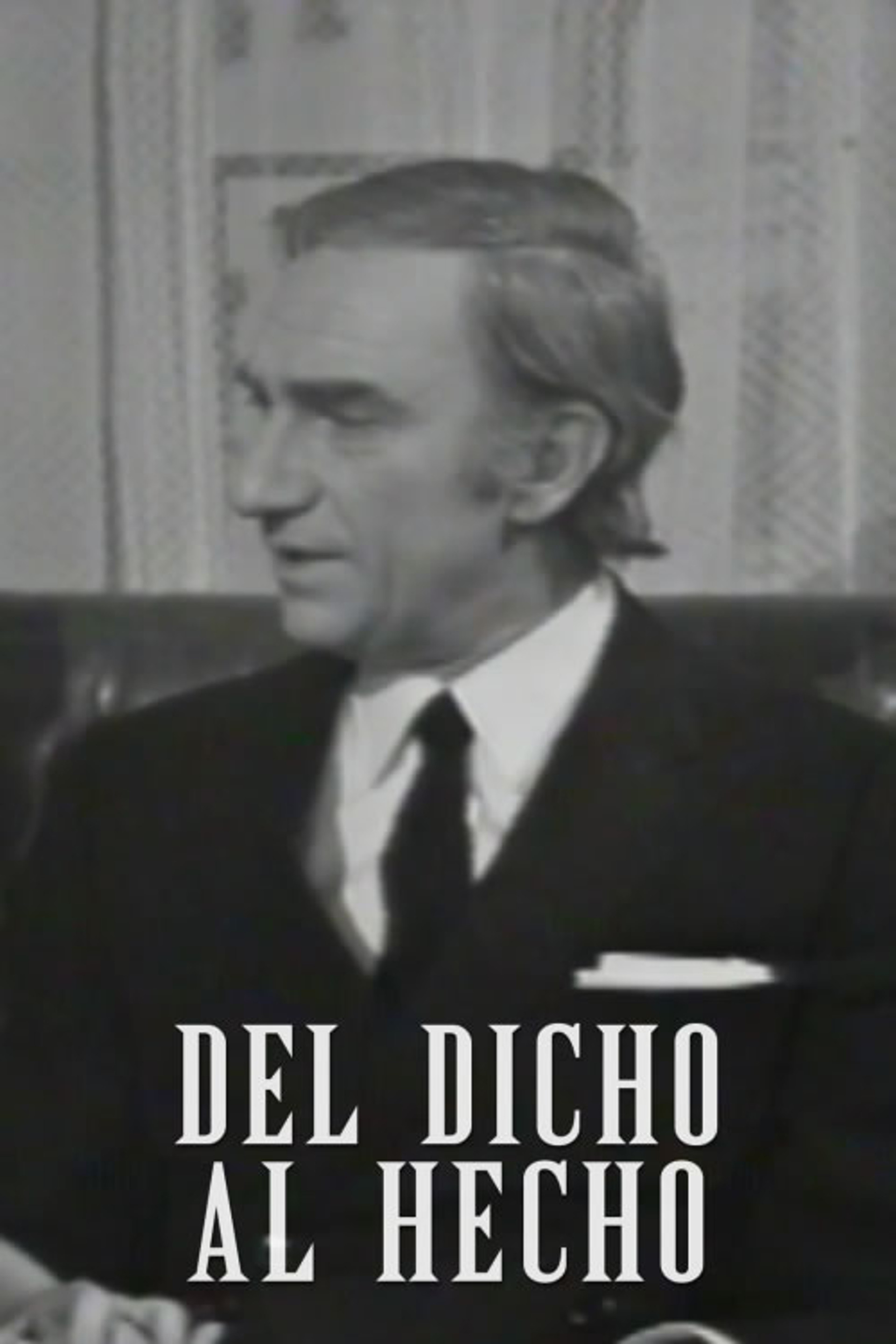 Del dicho al hecho
