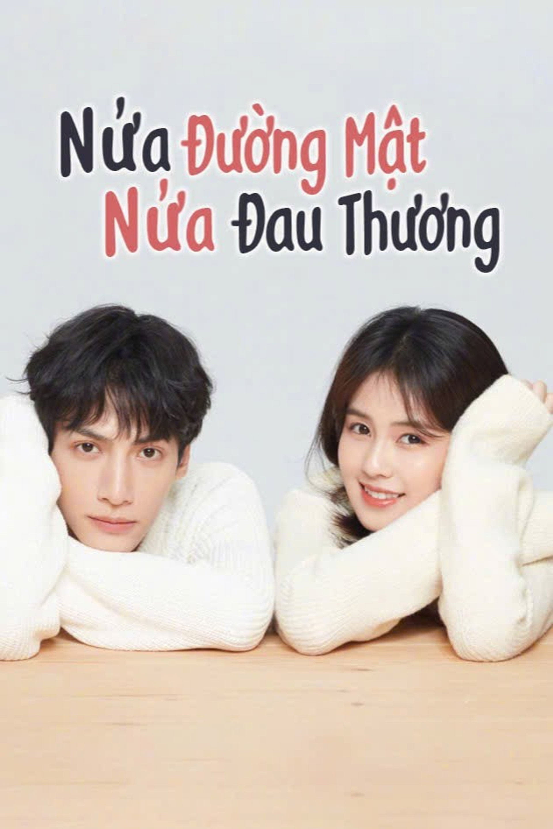 Nửa Là Đường Mật, Nửa Là Đau Thương