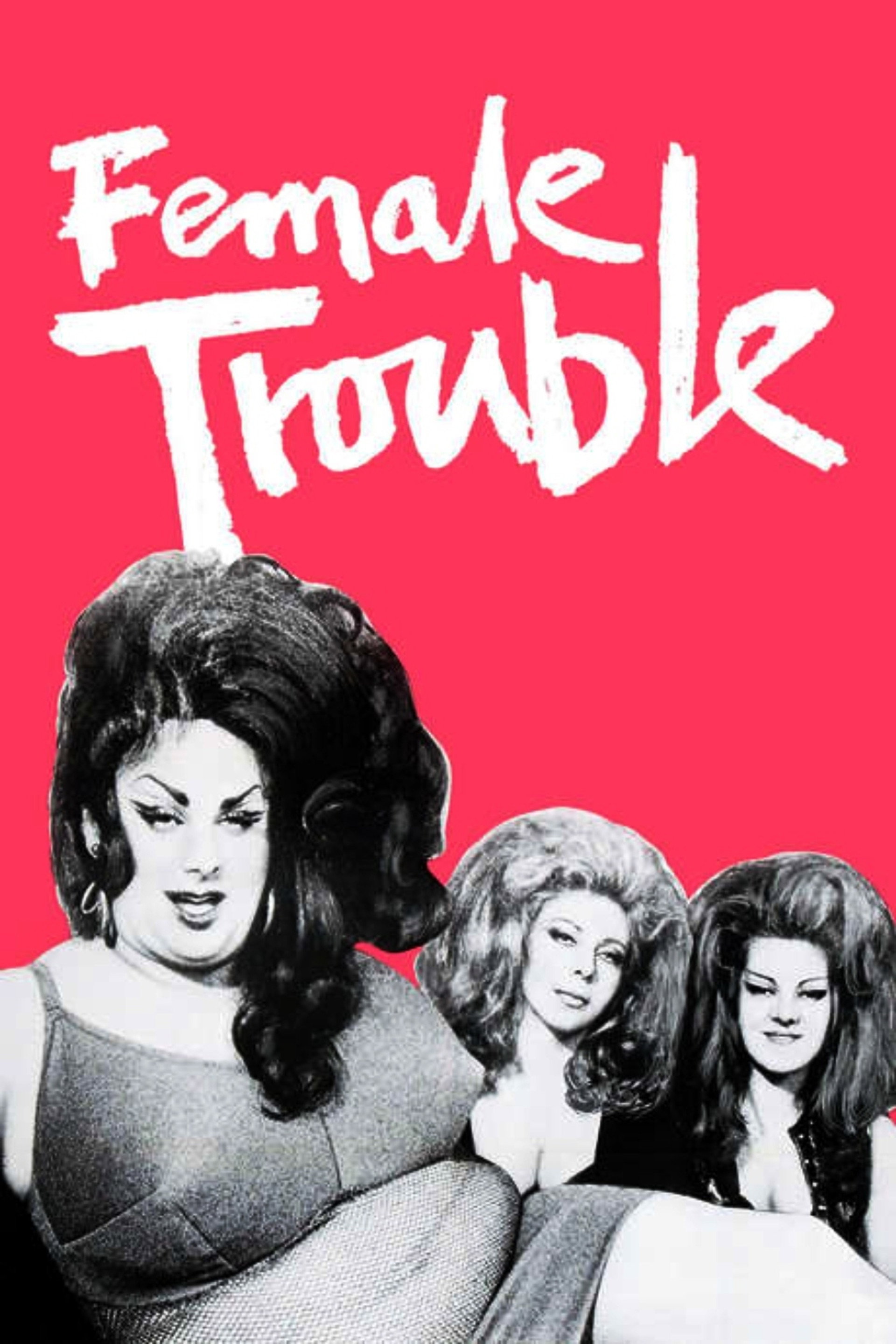Female Trouble