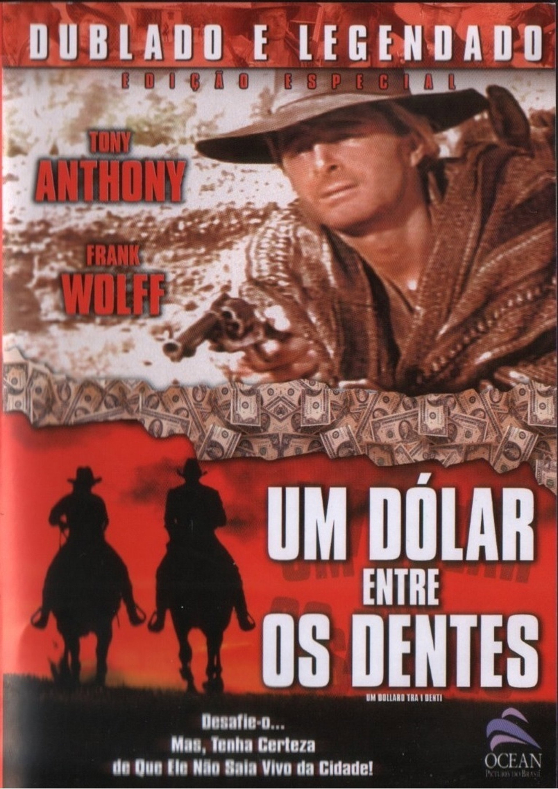 Um Dólar Entre os Dentes