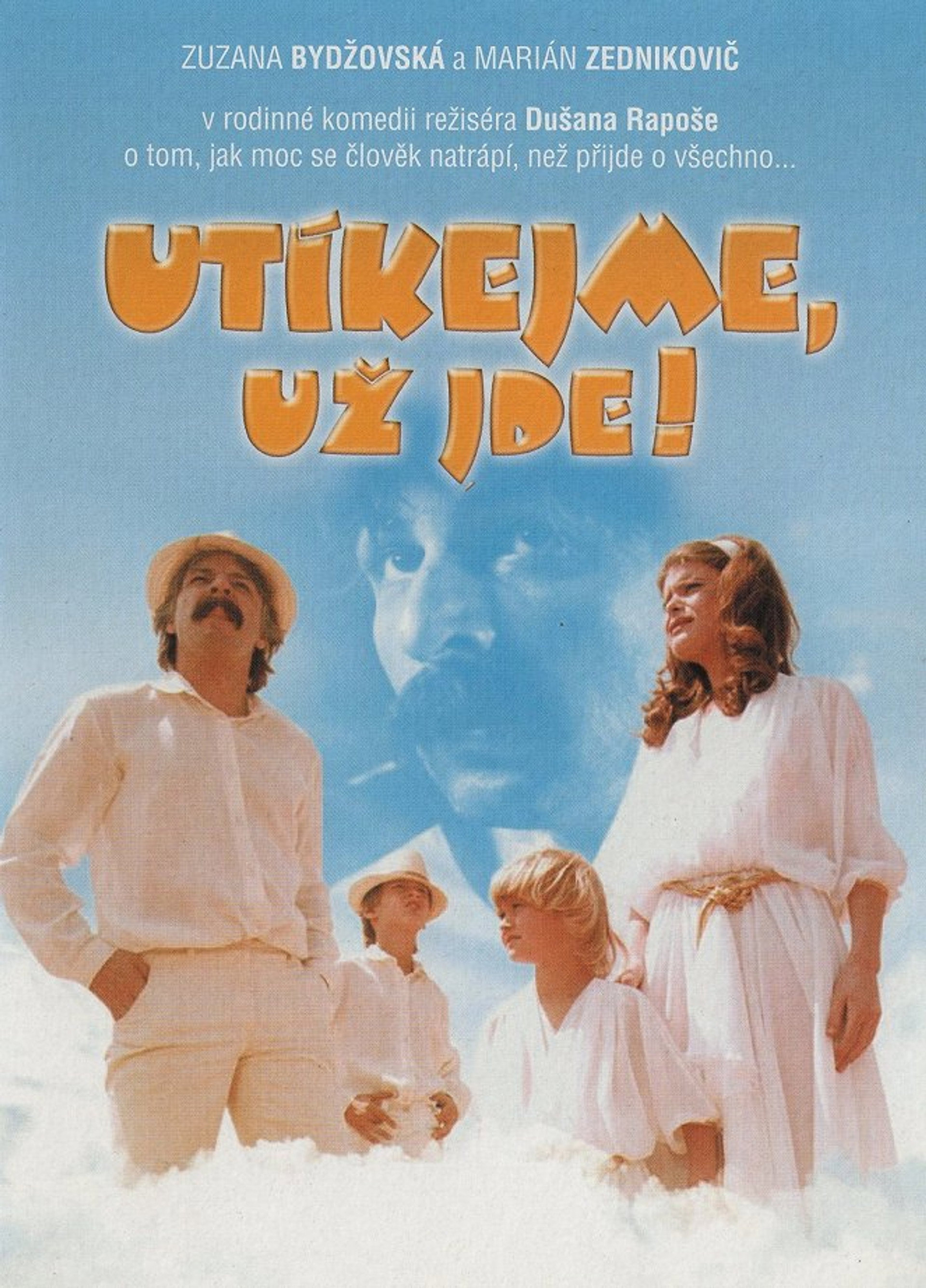 Utekajme, už ide!
