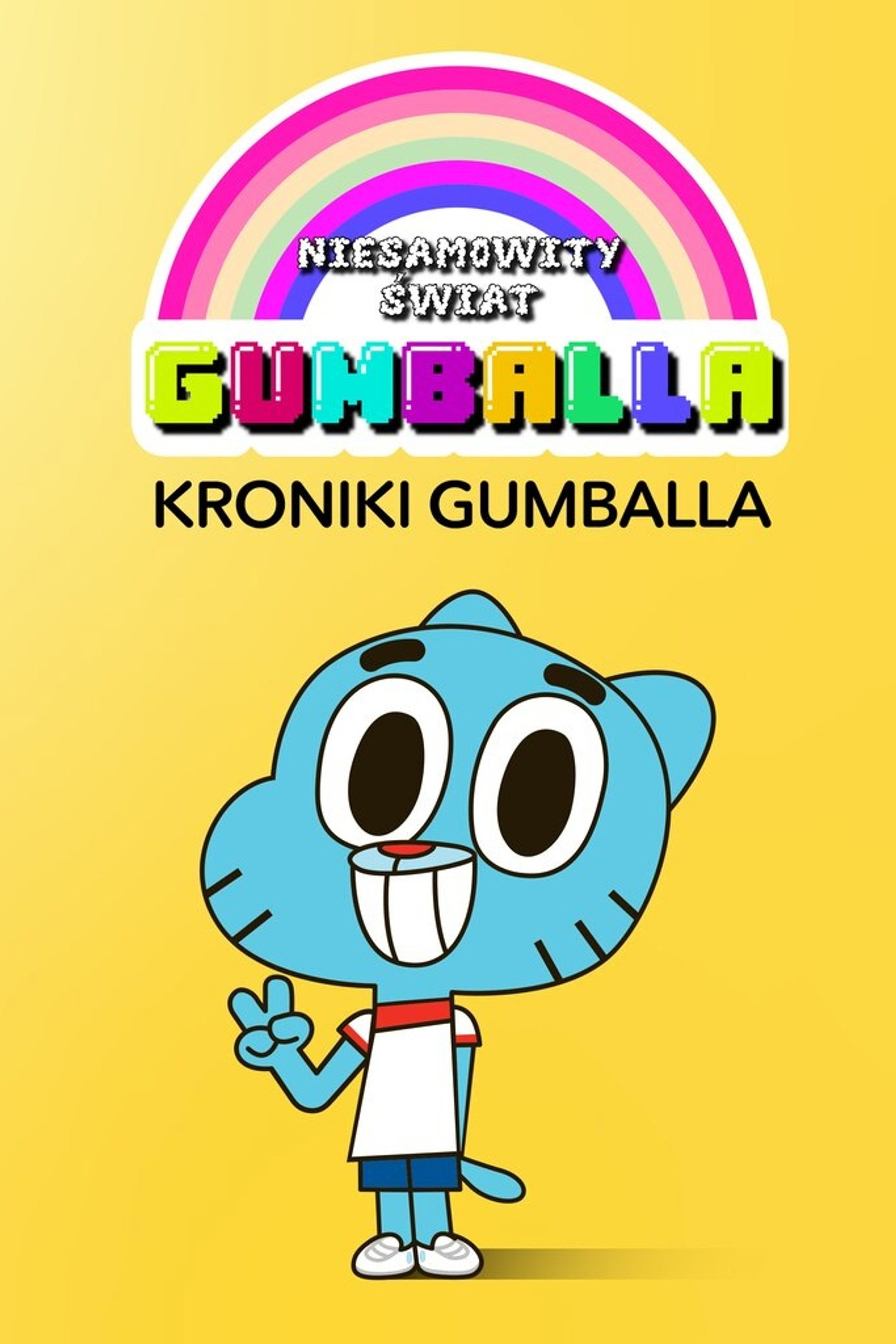 Niesamowity świat Gumballa: Kroniki Gumballa