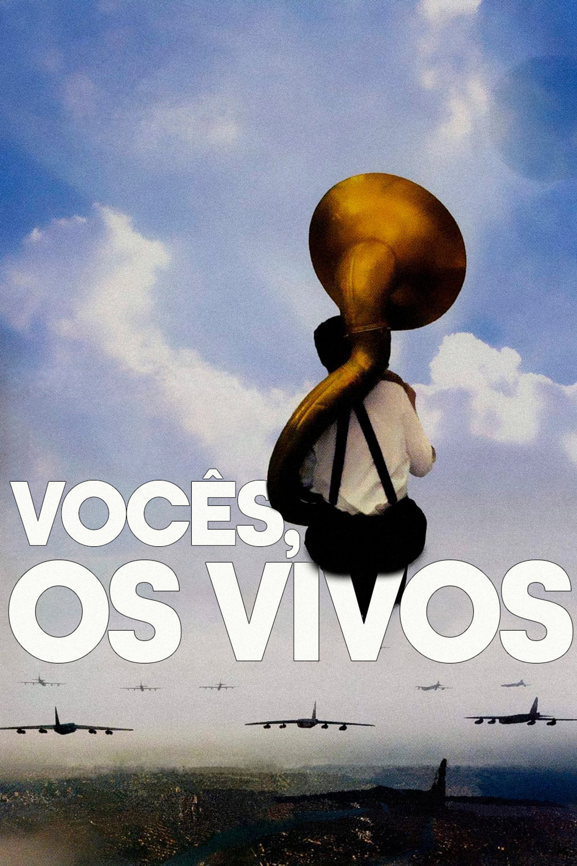 Vocês, Os Vivos