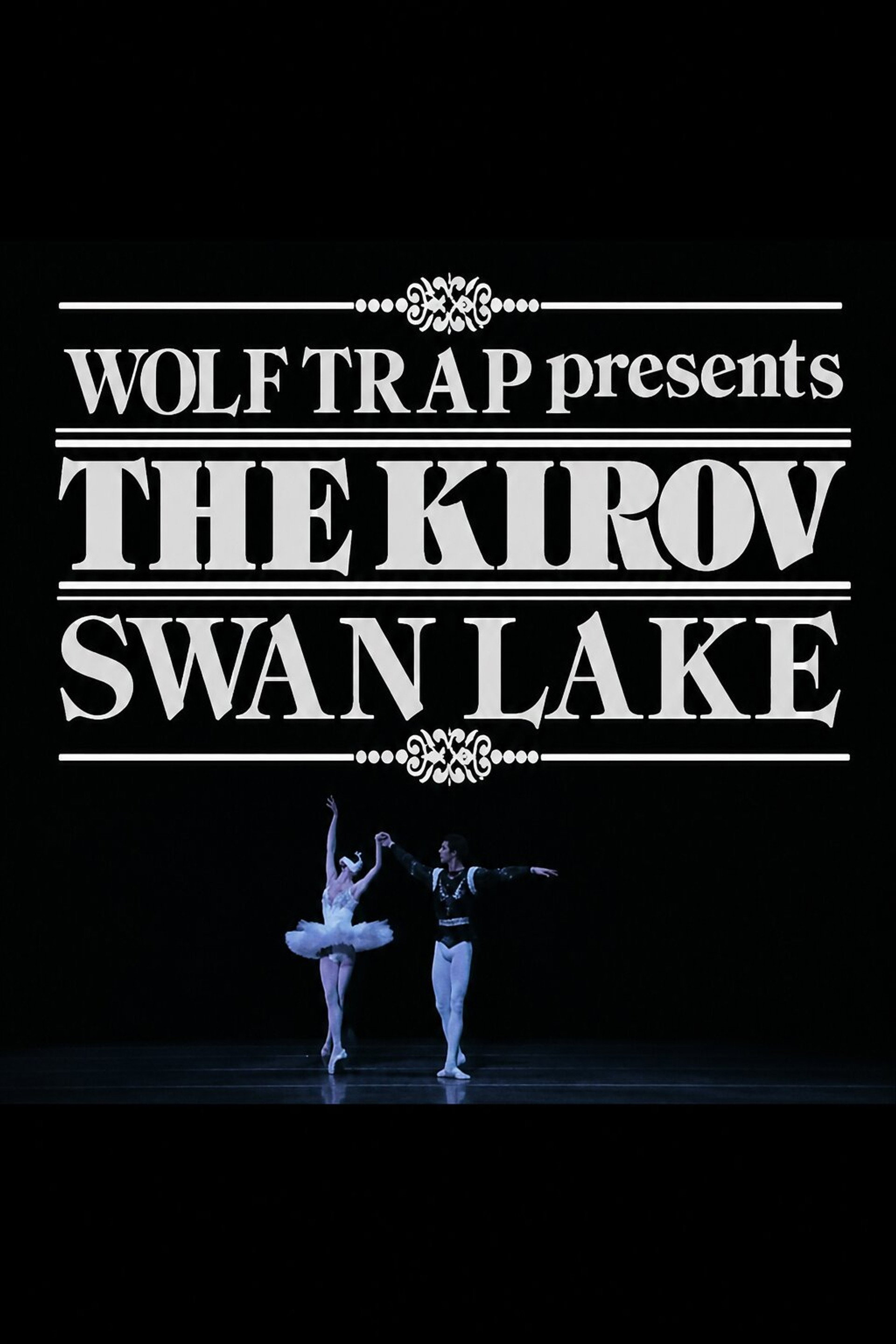 Wolf Trap Presents the Kirov: Swan Lake