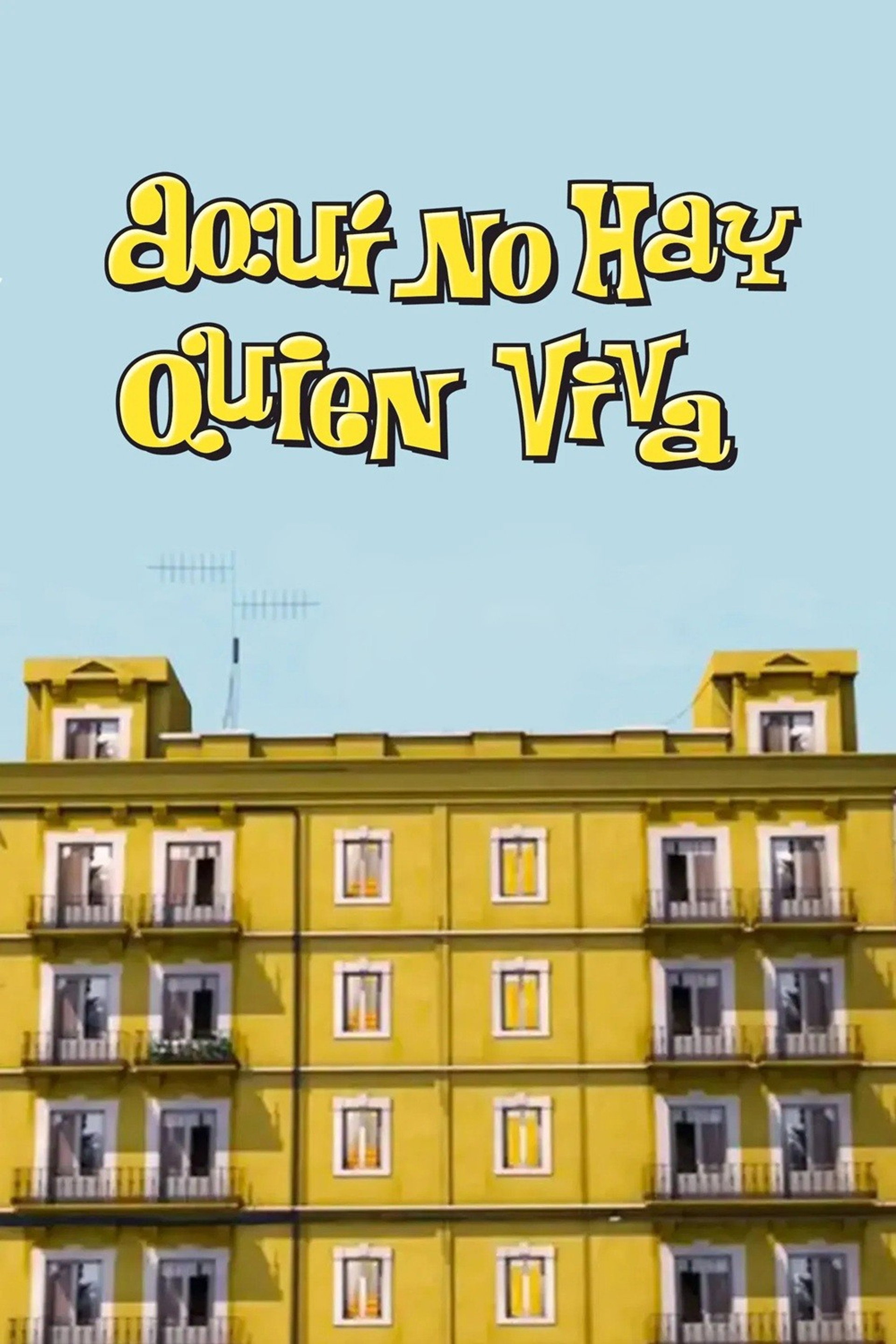 Aquí no hay quien viva