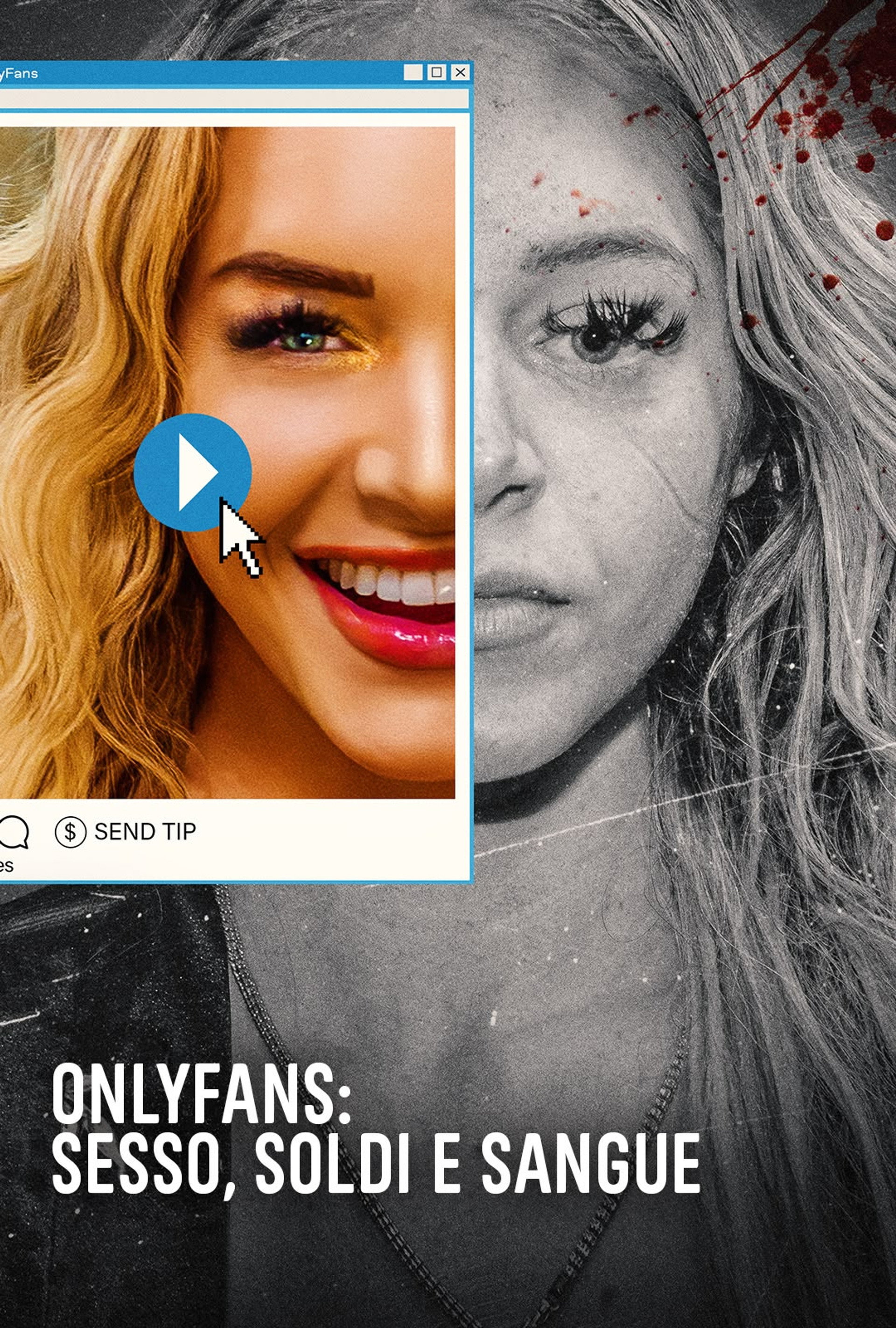 OnlyFans: sesso, soldi e sangue