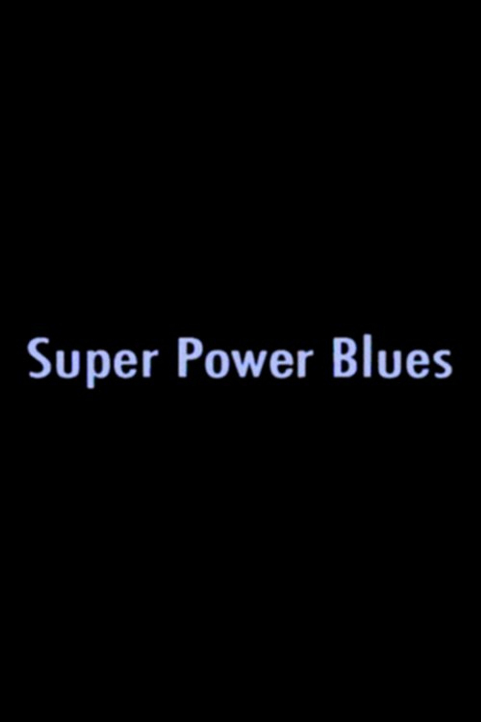 Super Power Blues