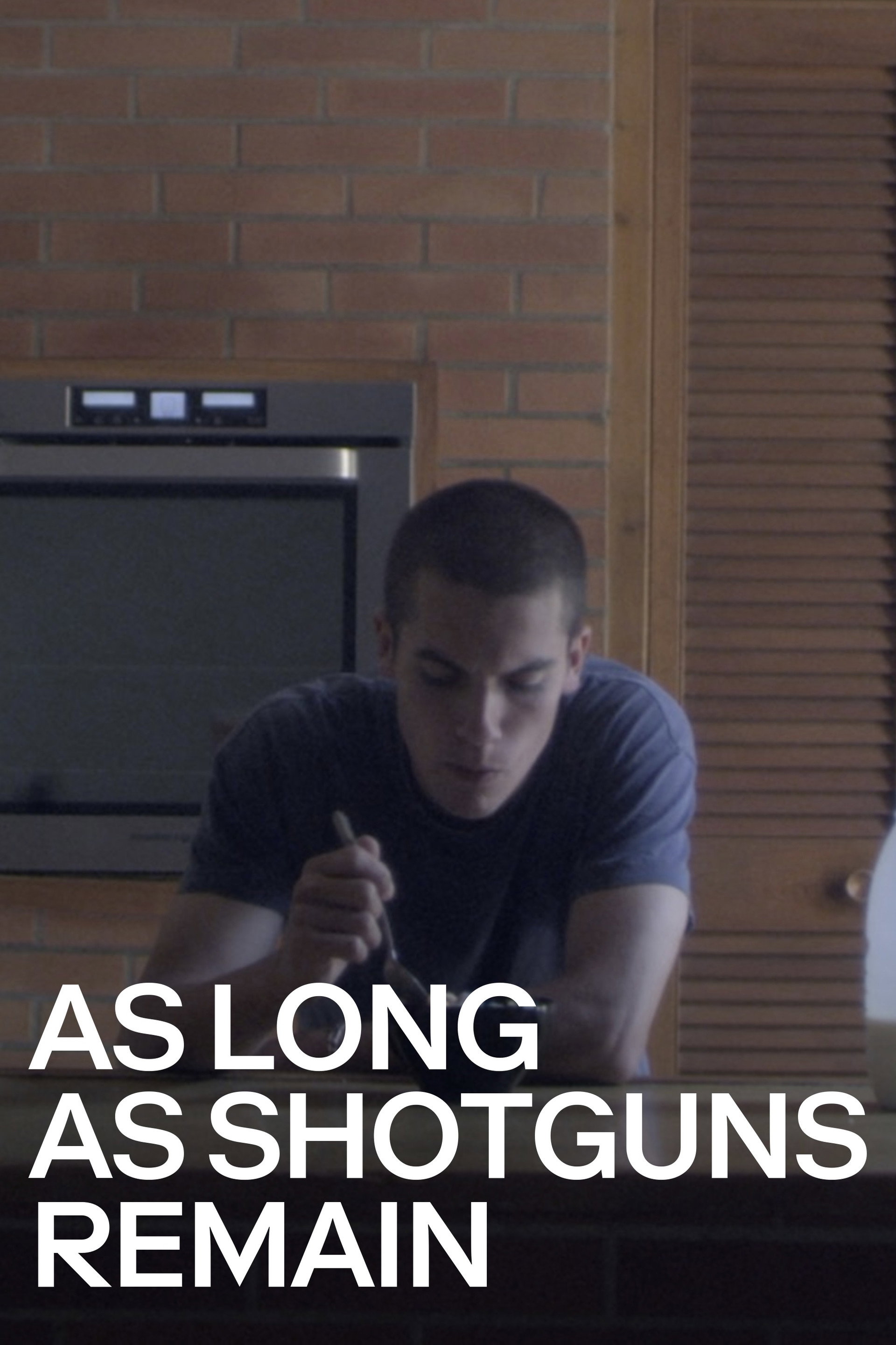 As Long as Shotguns Remain