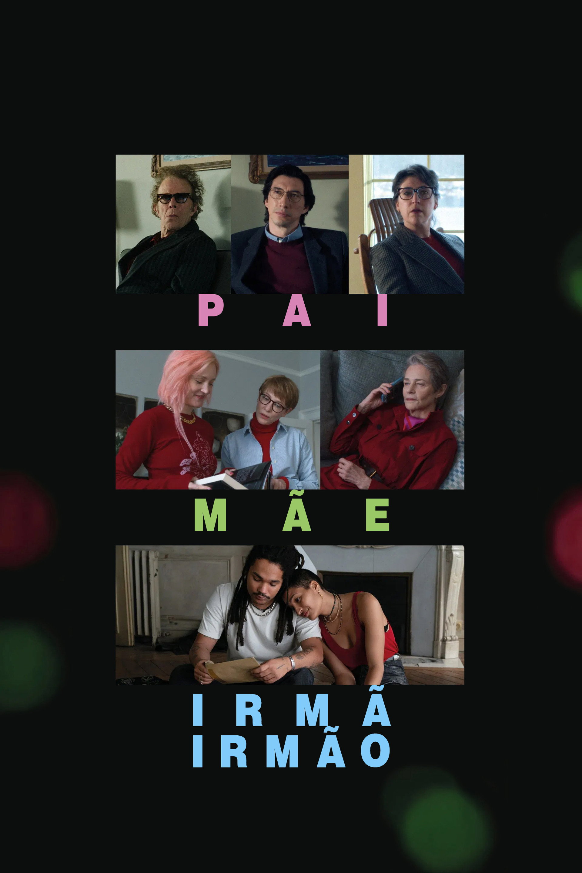 Pai Mãe Irmã Irmão