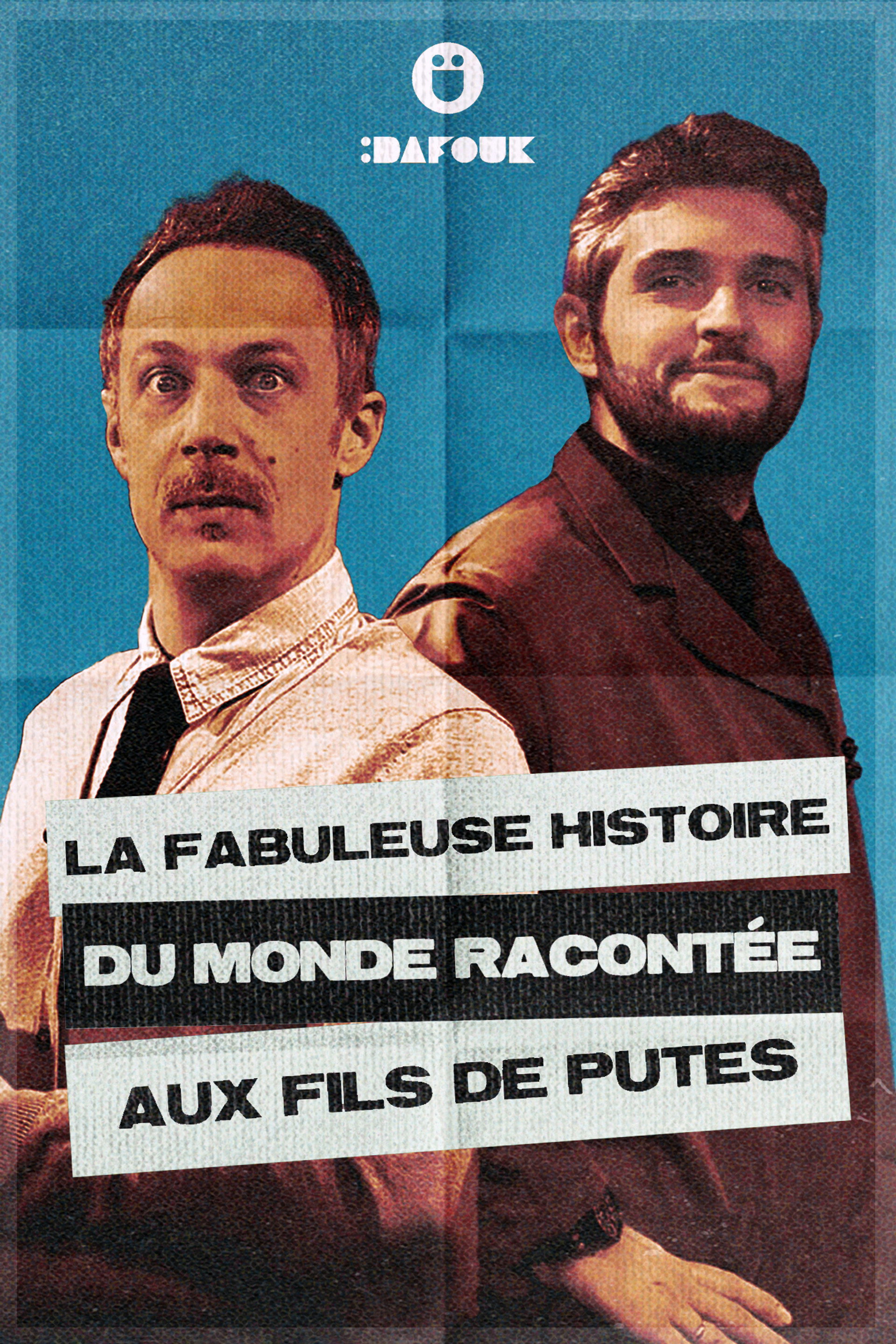 La Fabuleuse Histoire du Monde racontée aux FDP