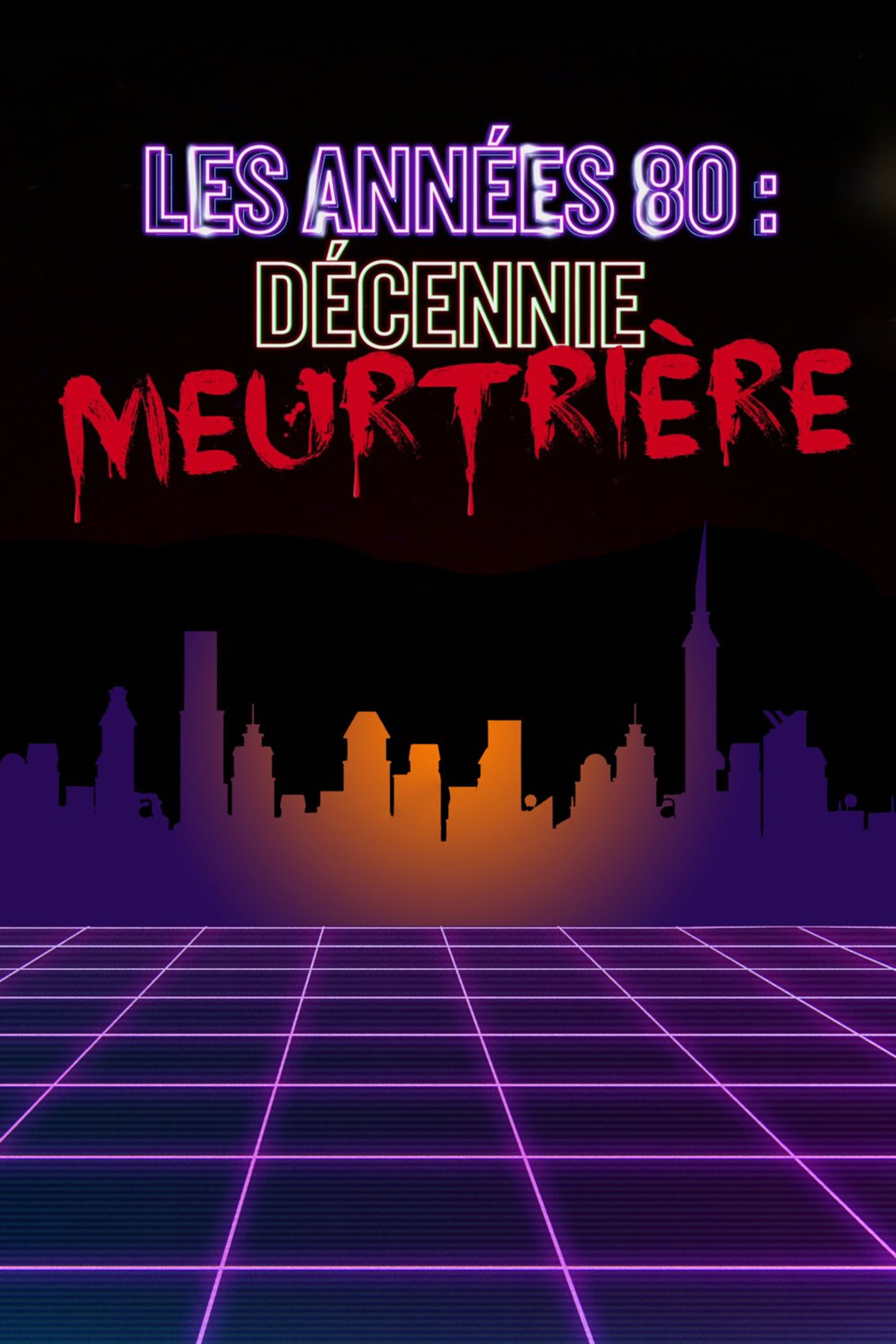 Les années 80 : décennie meurtrière