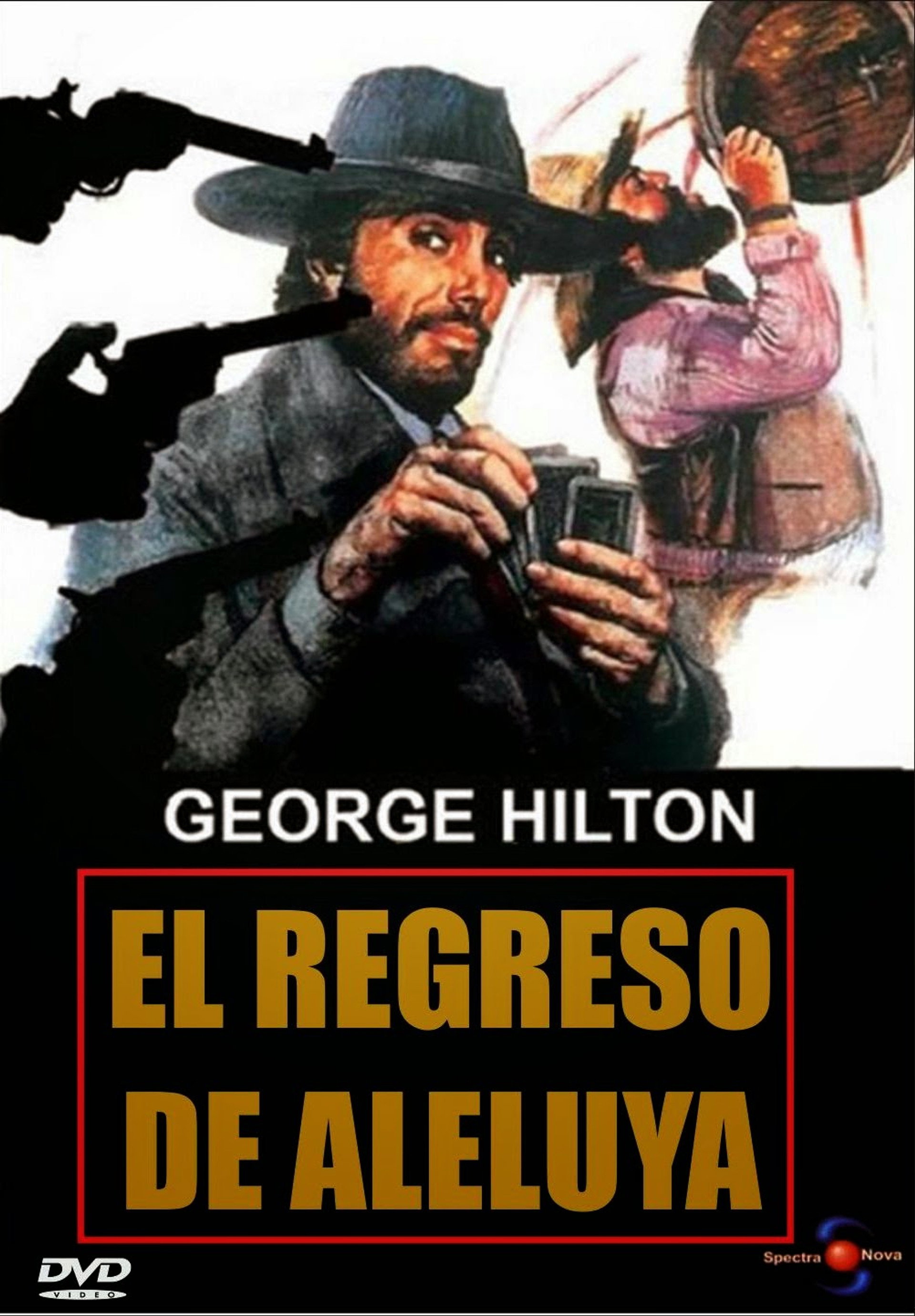 El oeste te va estrecho, forastero!! (El regreso de Aleluya)