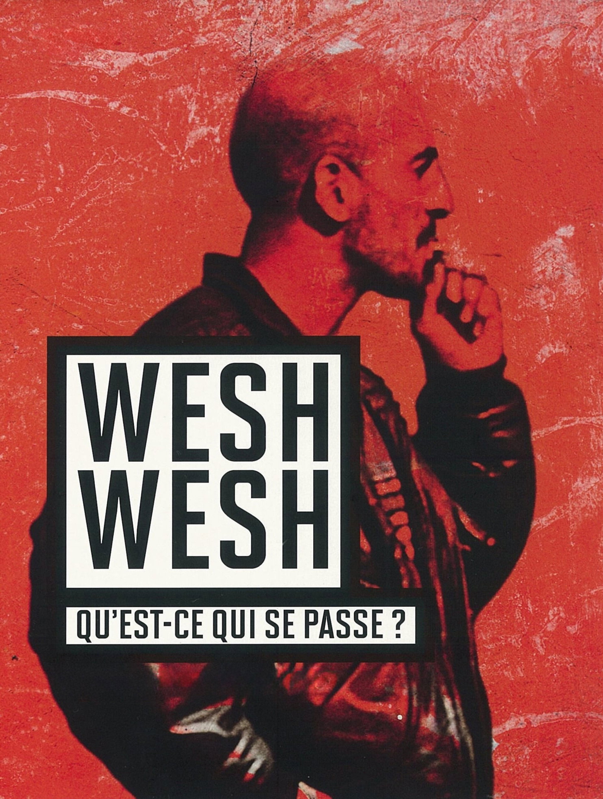 Wesh wesh, qu'est-ce qui se passe?