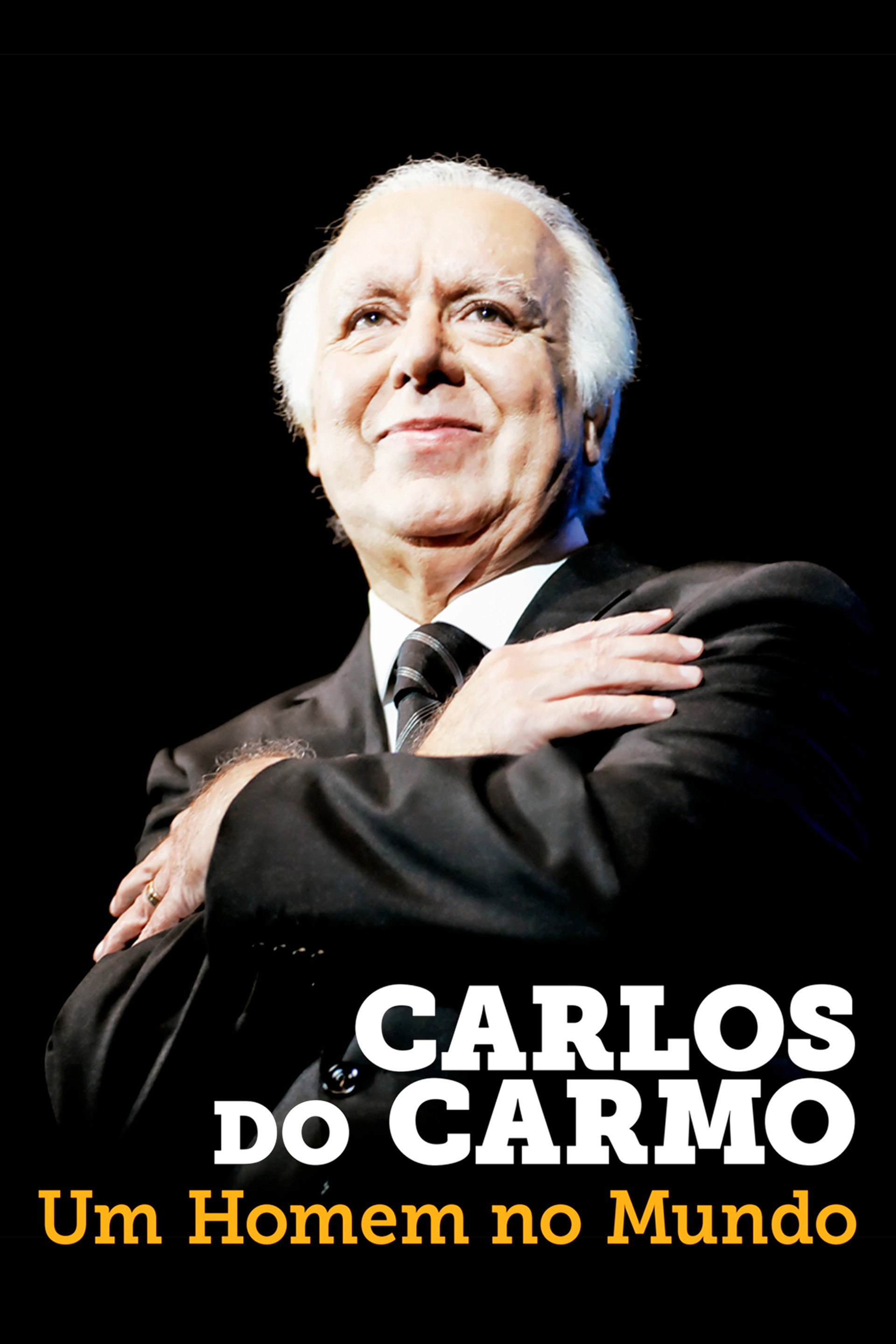 Carlos do Carmo: Um Homem no Mundo