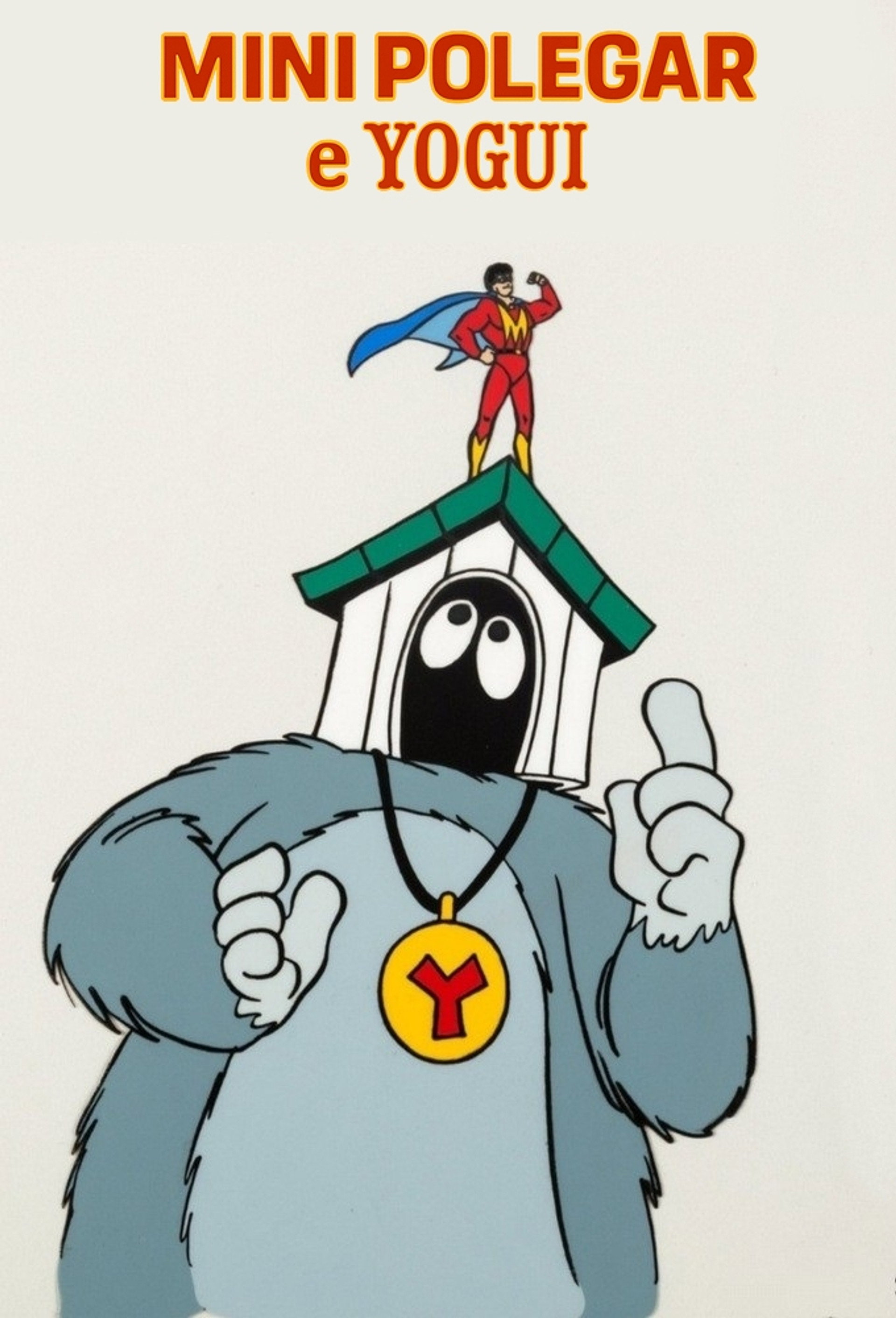Mini Polegar e Yogui